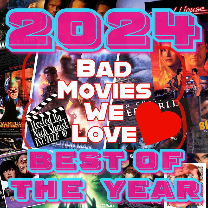Artwork for podcast Bad Movies We Love