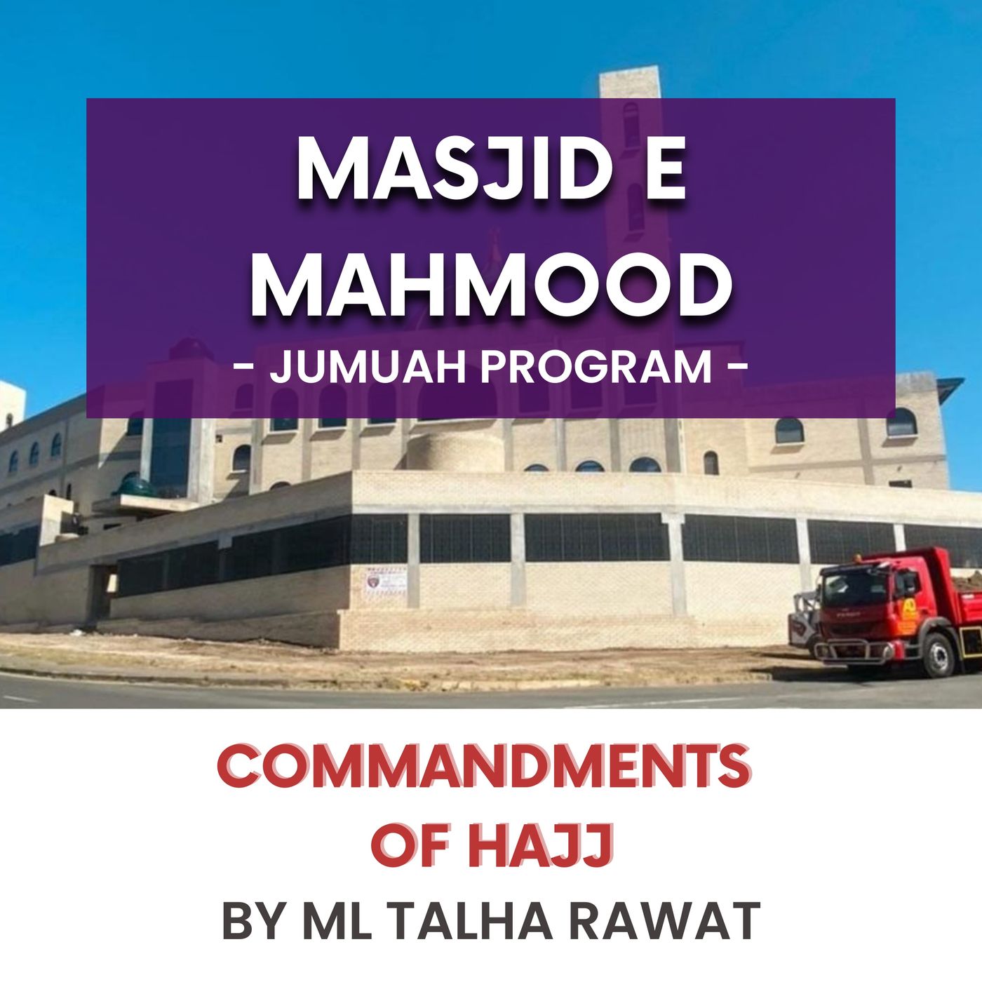230602_Commandments of Hajj by ML Talha Rawat