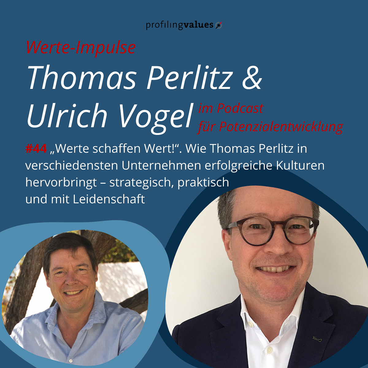 #44 Werte schaffen Wert! Wie Thomas Perlitz in verschiedensten Unternehmen erfolgreiche Kulturen hervorbringt – strategisch, praktisch und mit Leidenschaft. episode artwork