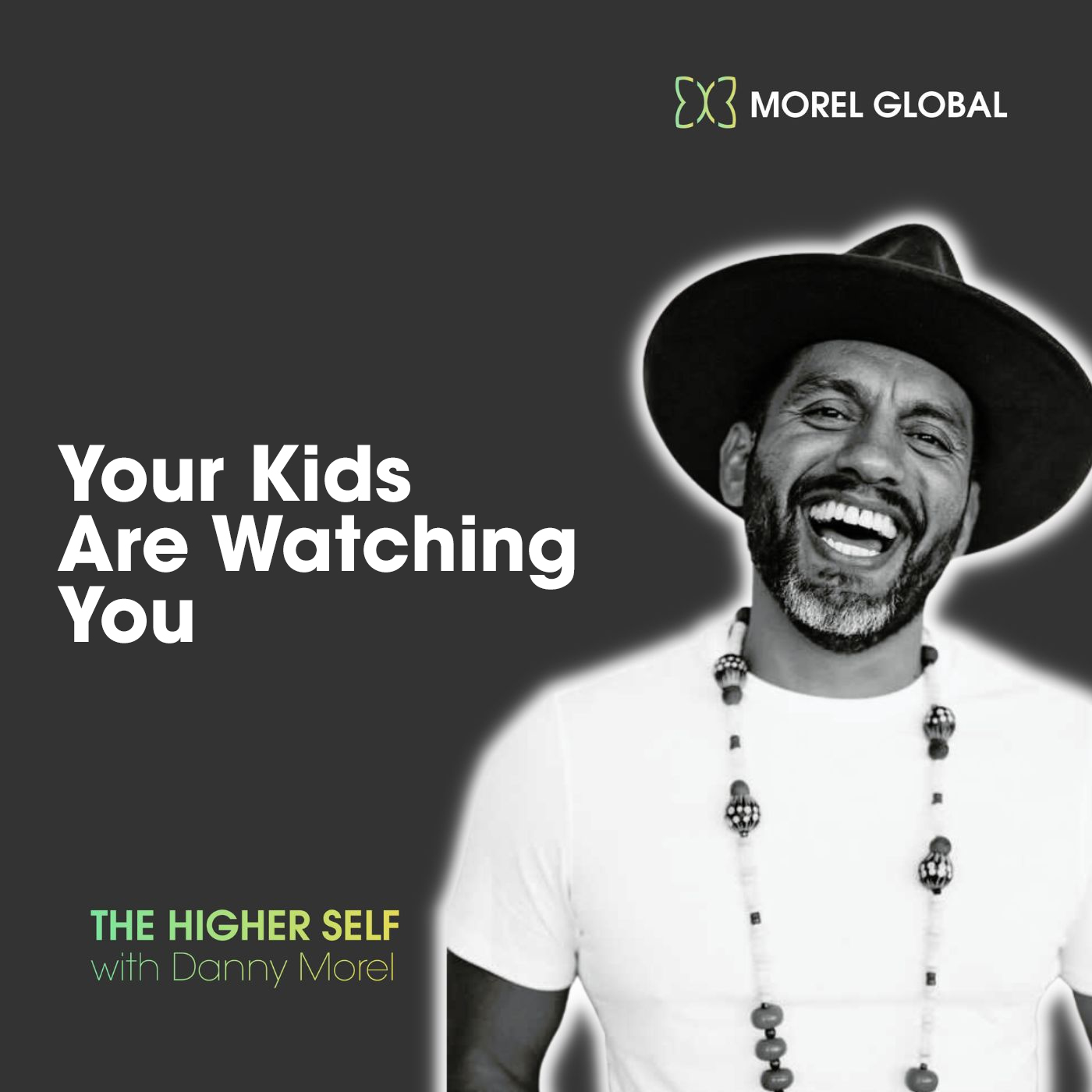 #53 - Your Kids Are Watching You Image