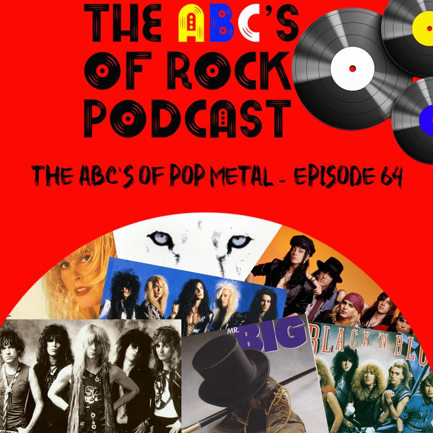 The ABC's of Pop Metal - Episode 64