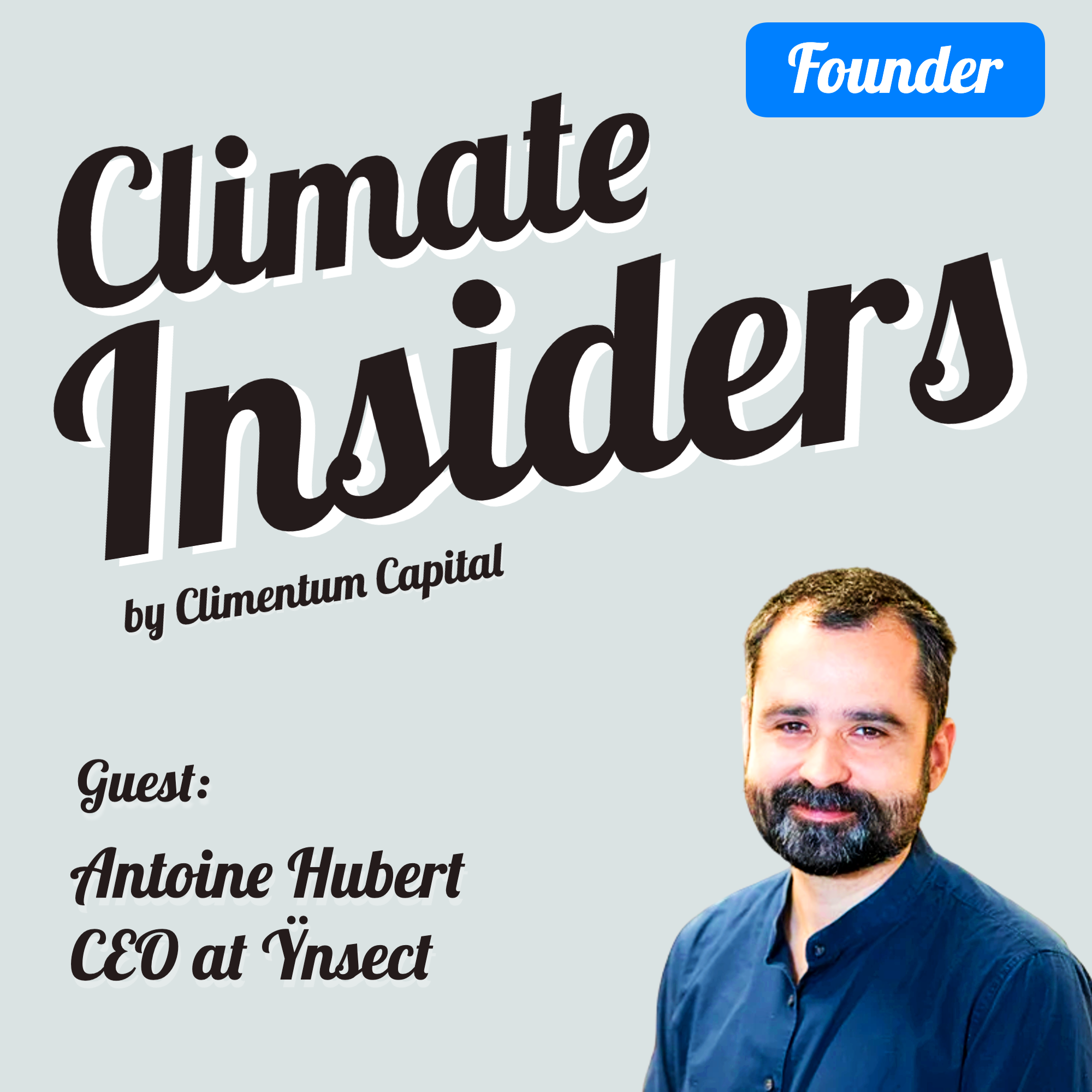 Episode image for Ynsect - Lessons from building the world's largest insect farming company with Antoine Hubert
