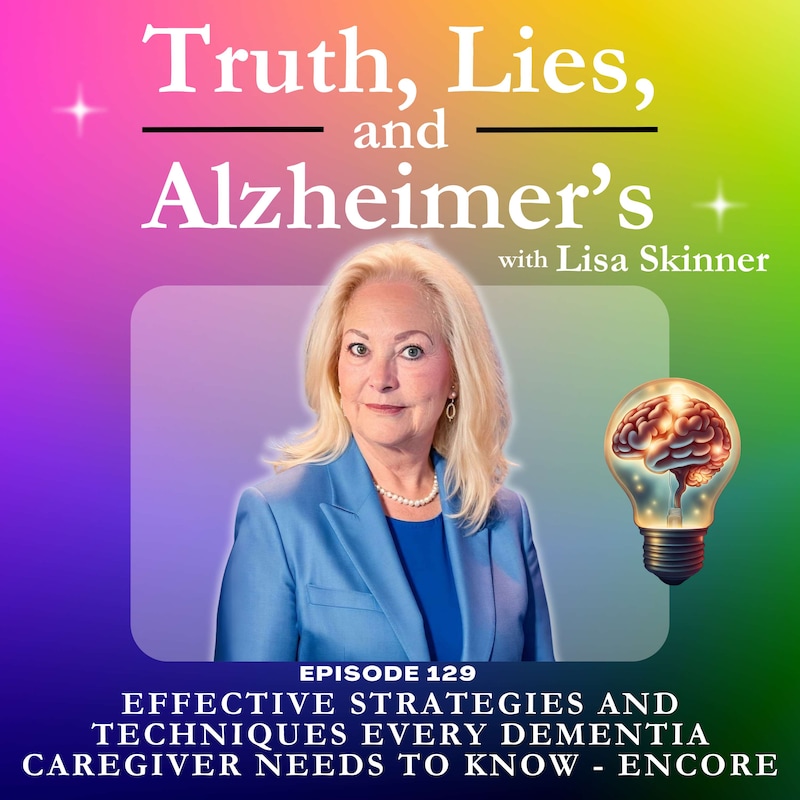 Artwork for podcast Truth, Lies & Alzheimer's