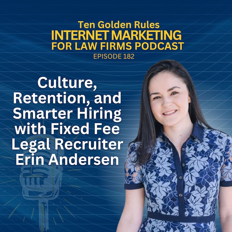Artwork for podcast Ten Golden Rules Internet Marketing for Law Firms Podcast