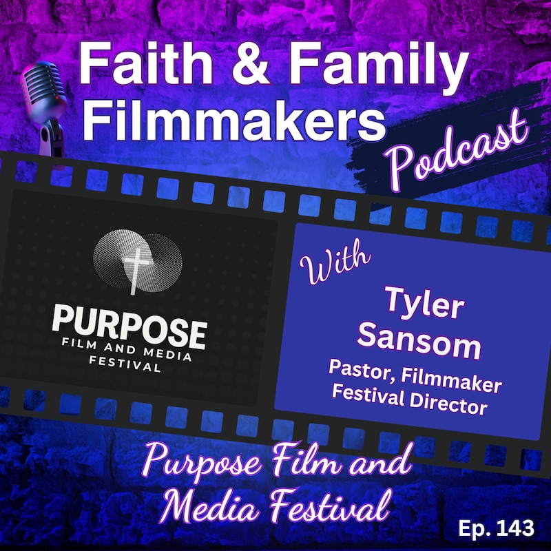 Artwork for podcast Faith & Family Filmmakers