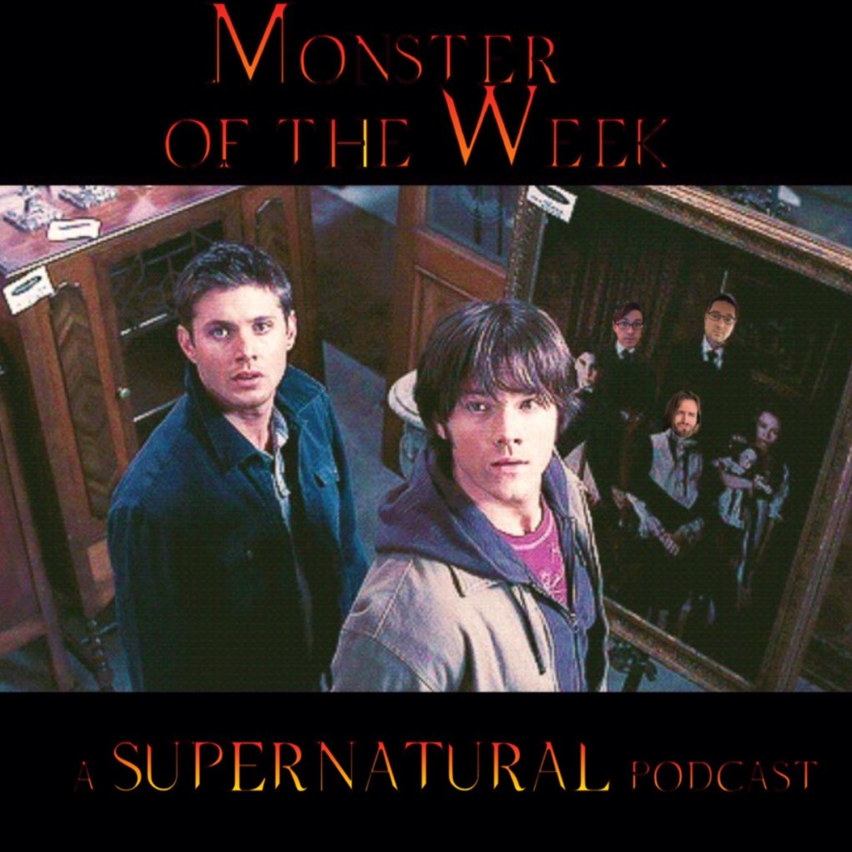 Monster Of The Week: A Supernatural Podcast