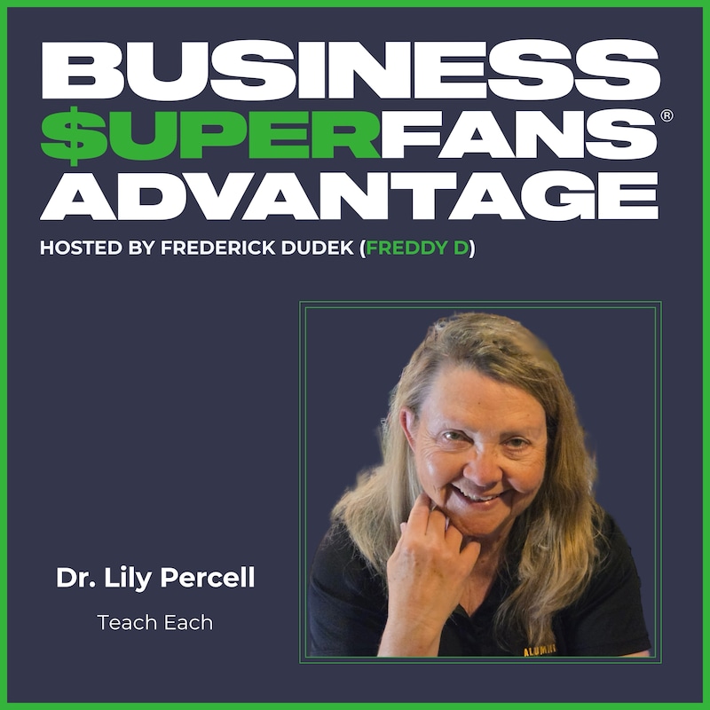 Artwork for podcast Business Superfans® Advantage