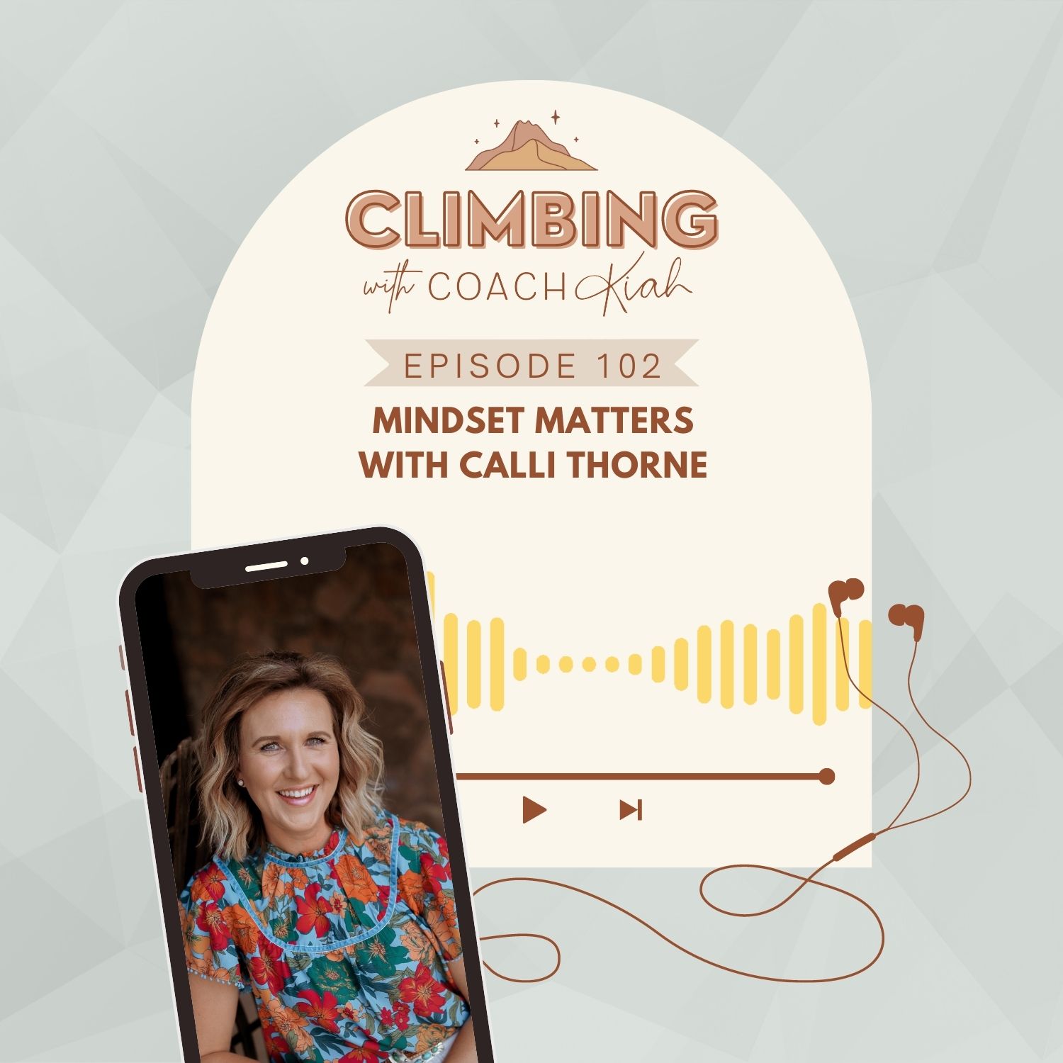 102. Mindset Matters with Calli Thorne