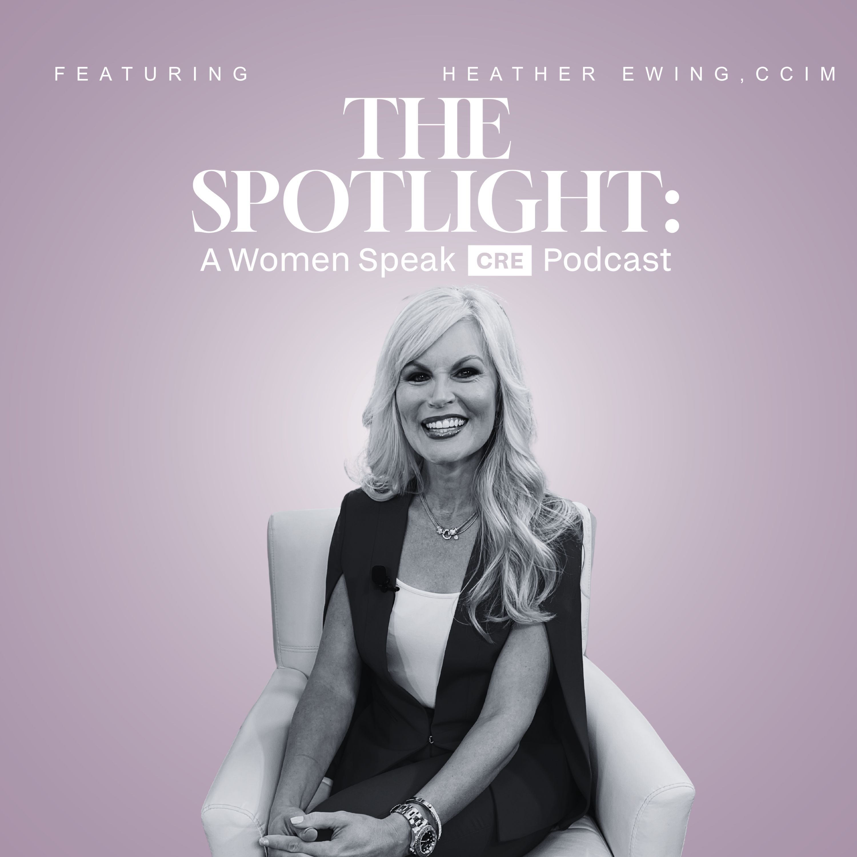 The Spotlight – A Women Speak CRE Podcast