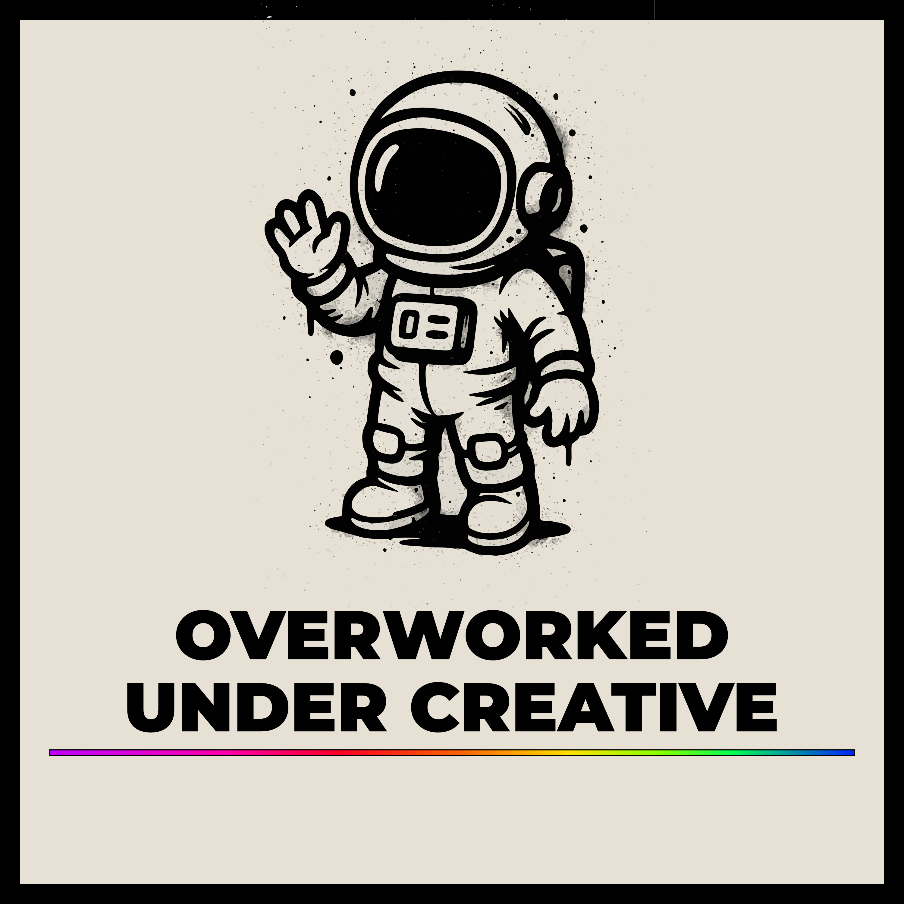 Artwork for Overworked, Under Creative