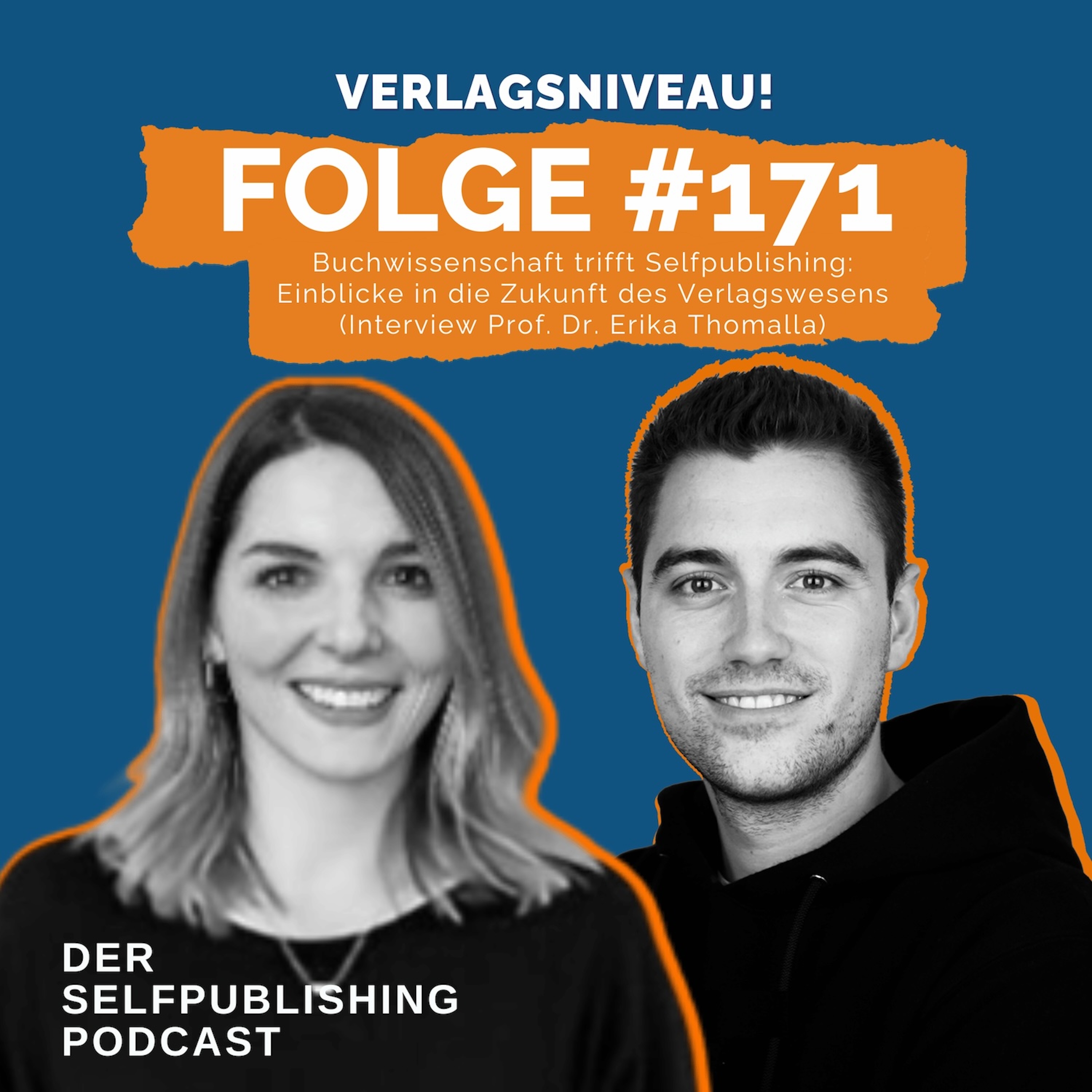 #171 - Buchwissenschaft trifft Selfpublishing: Einblicke in die Zukunft des Verlagswesens (Interview Prof. Dr. Erika Thomalla)