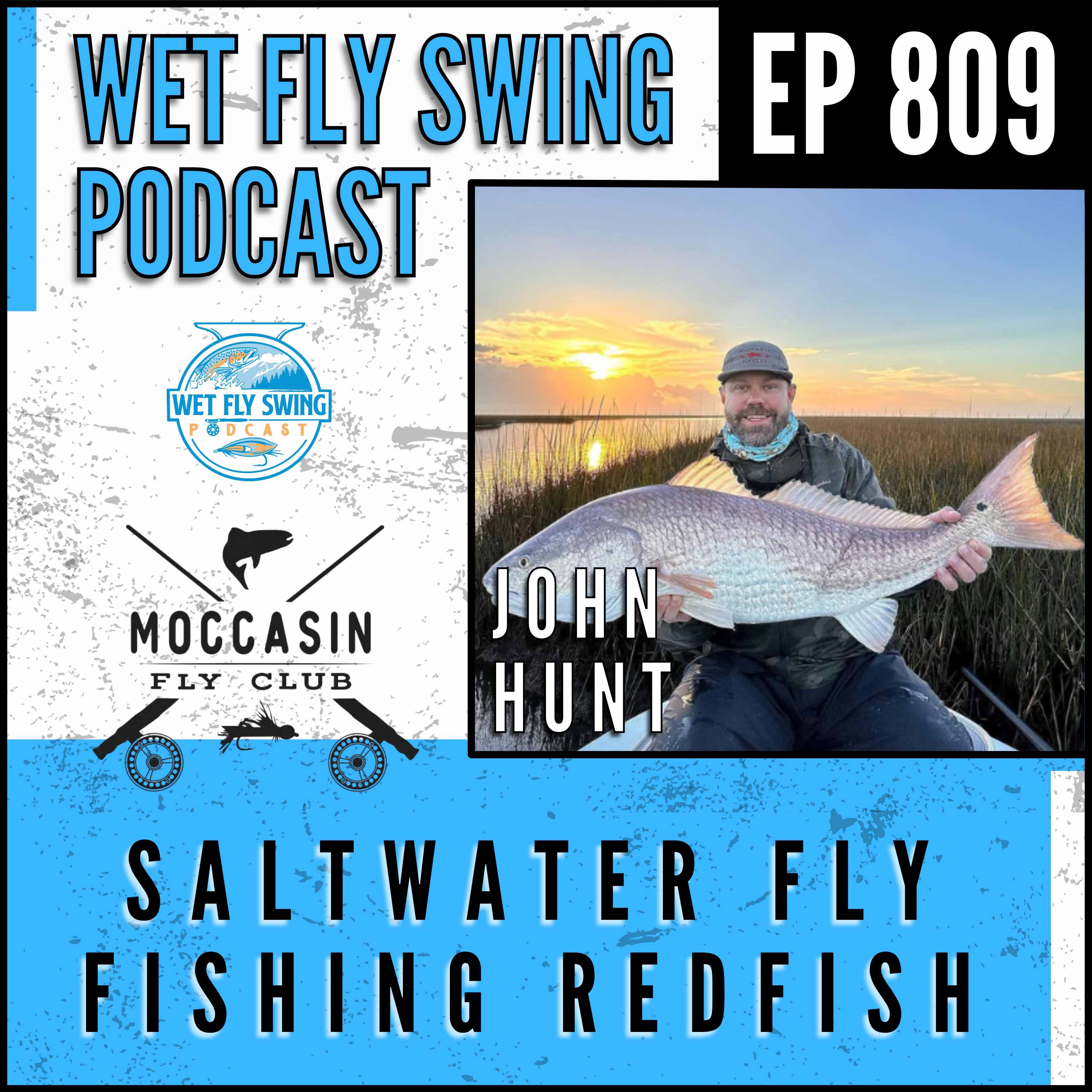 809 | Saltwater Fly Fishing Redfish Adventures with John Hunt episode artwork