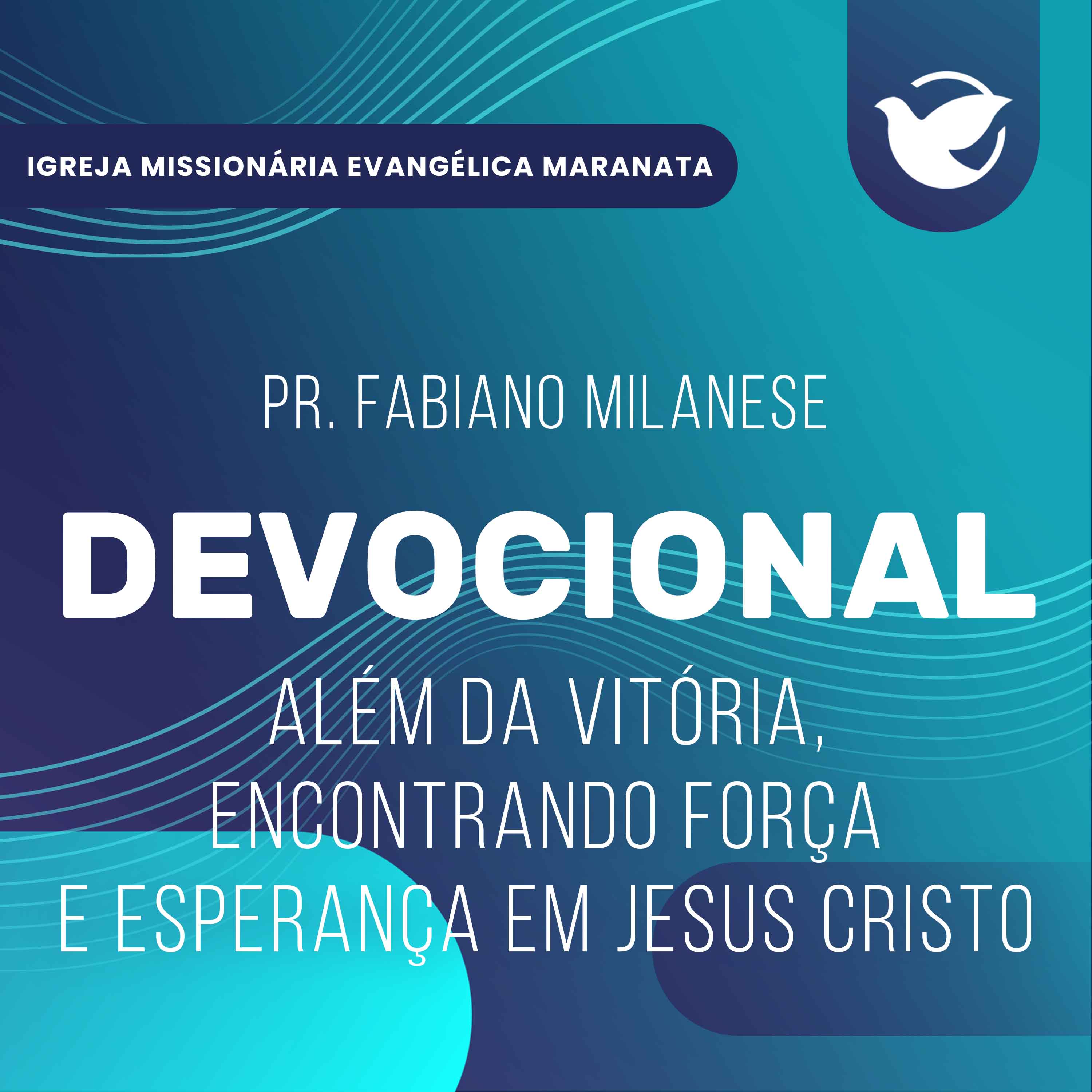 Além da vitória, encontrando força e esperança em Jesus Cristo - Pr. Fabiano Milanese episode artwork