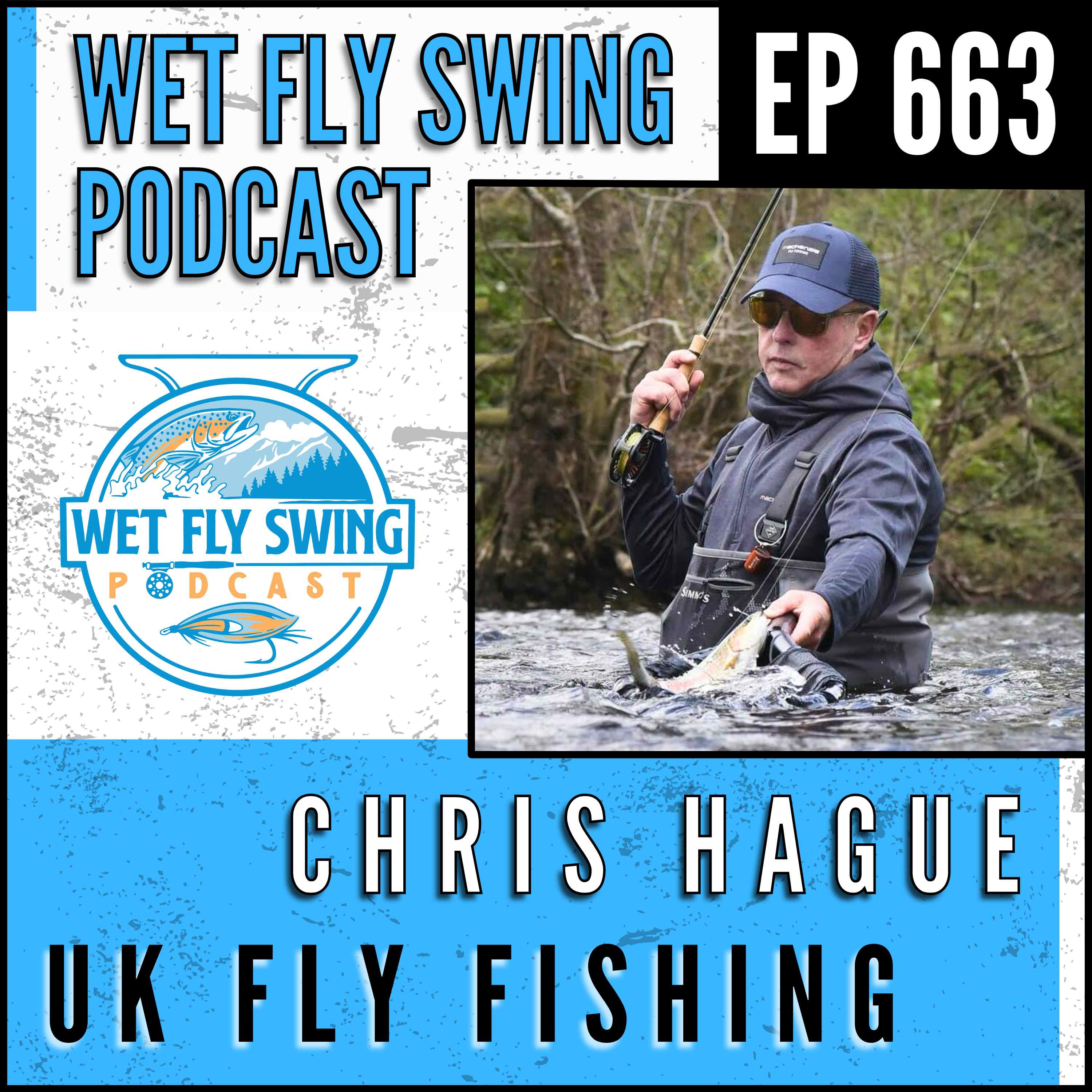 663 | UK Fly Fishing with Chris Hague - Iceland, Spey, Atlantic Salmon episode artwork