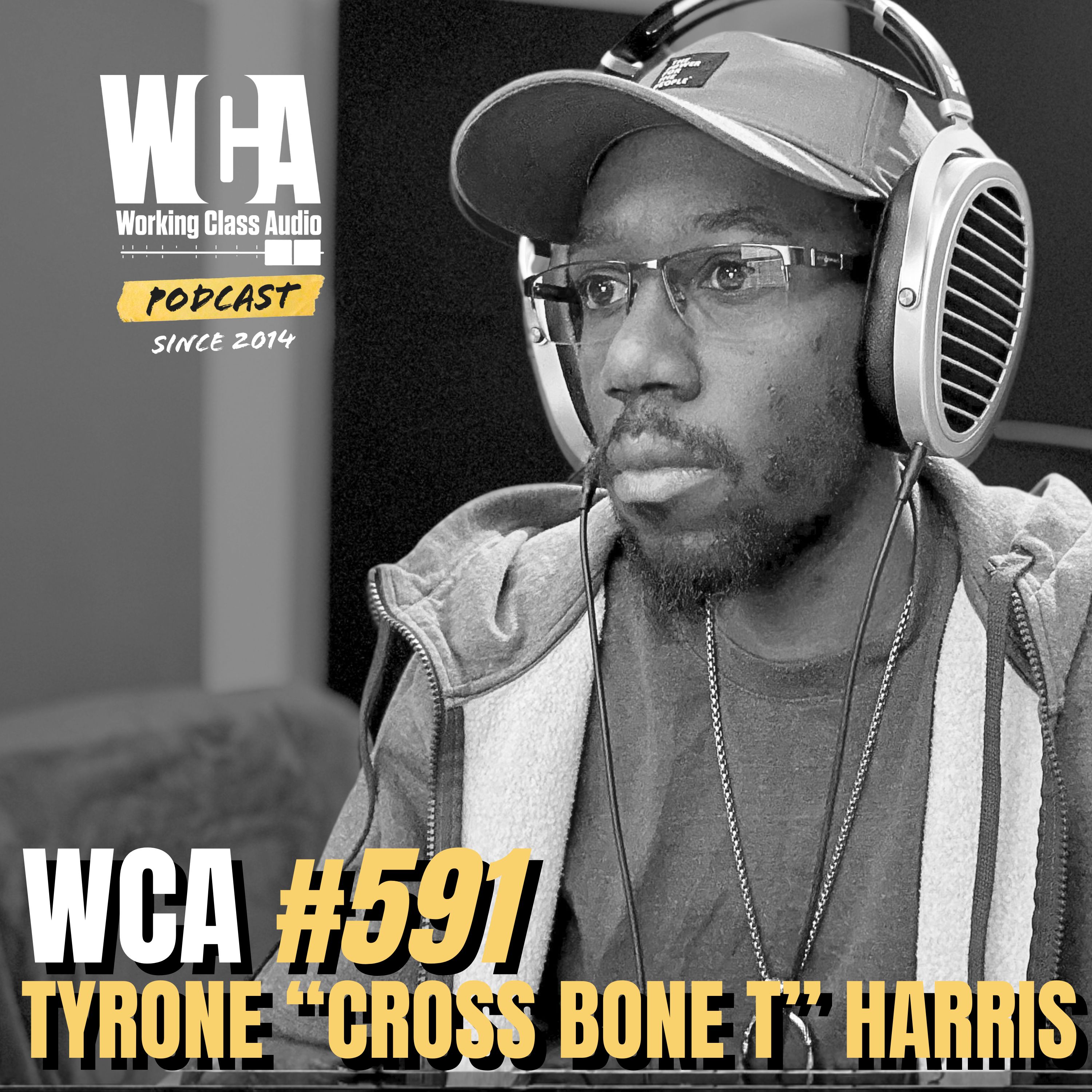 WCA #591 with Tyrone "Cross Bone T" Harris – Curiosity and Learning, Building a Client Base, Health Challenges, Overcoming Obstacles, and The Importance of Small Wins
