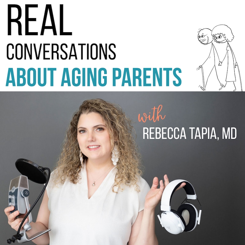 Artwork for podcast Real Conversations about Aging Parents