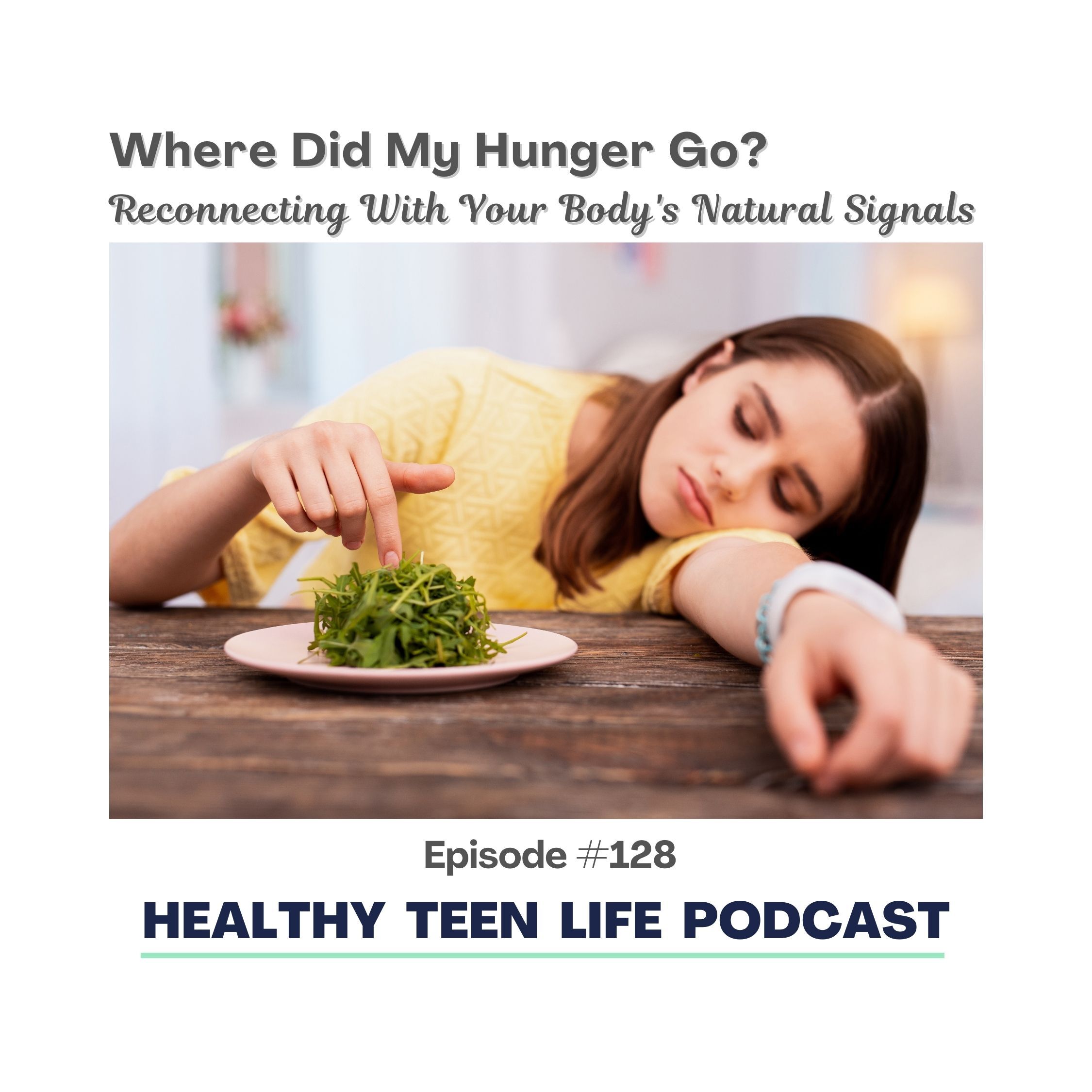 128: Where Did My Hunger Go? Reconnecting With Your Body's Natural Signals episode artwork