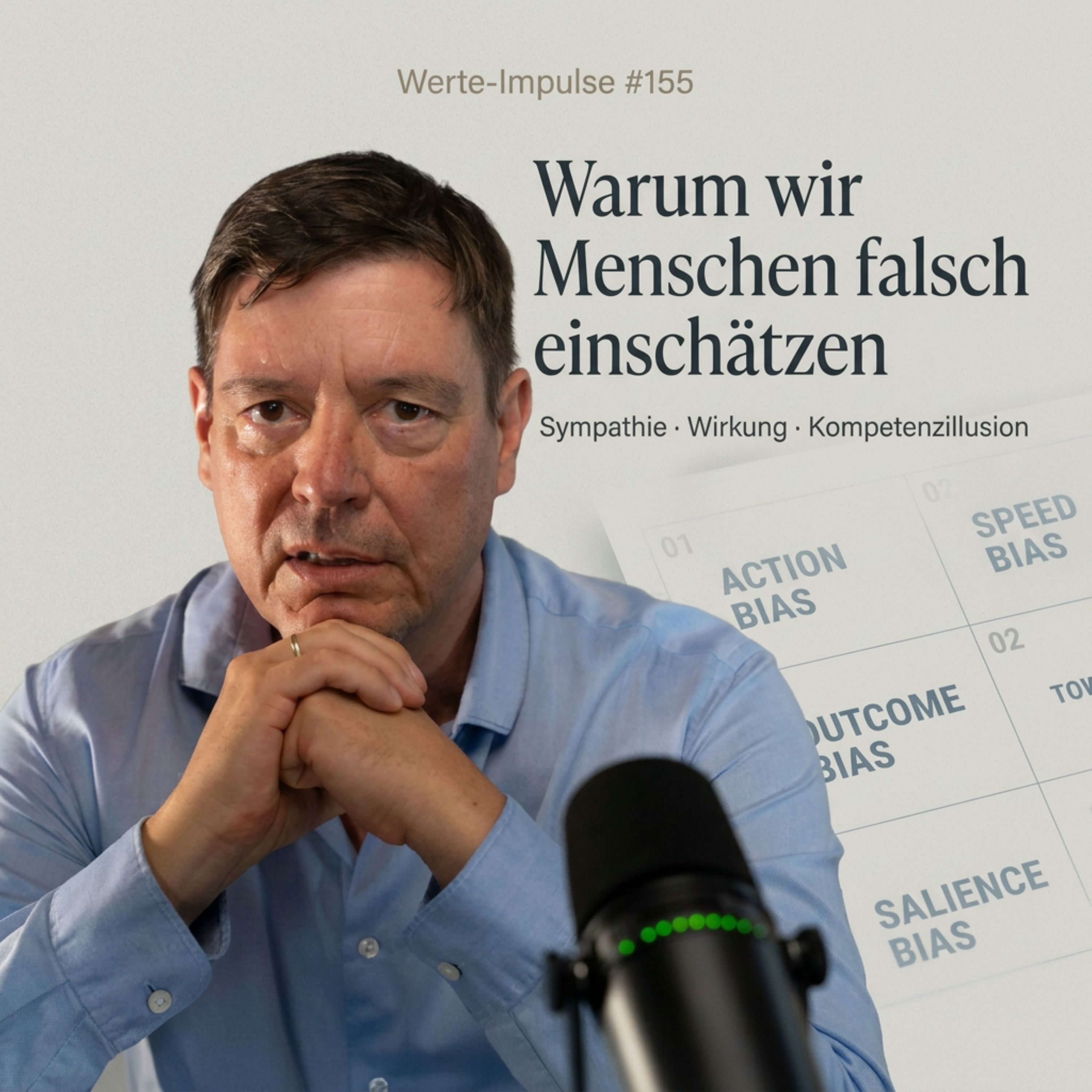 Werte-Impulse mit Dr. Ulrich Vogel | Personaldiagnostik Insights – Leadership, Assessments und Personalentwicklung: #156 Warum wir Menschen falsch einschätzen (2/2) Status, Systeme und die Grenzen unserer Wahrnehmung