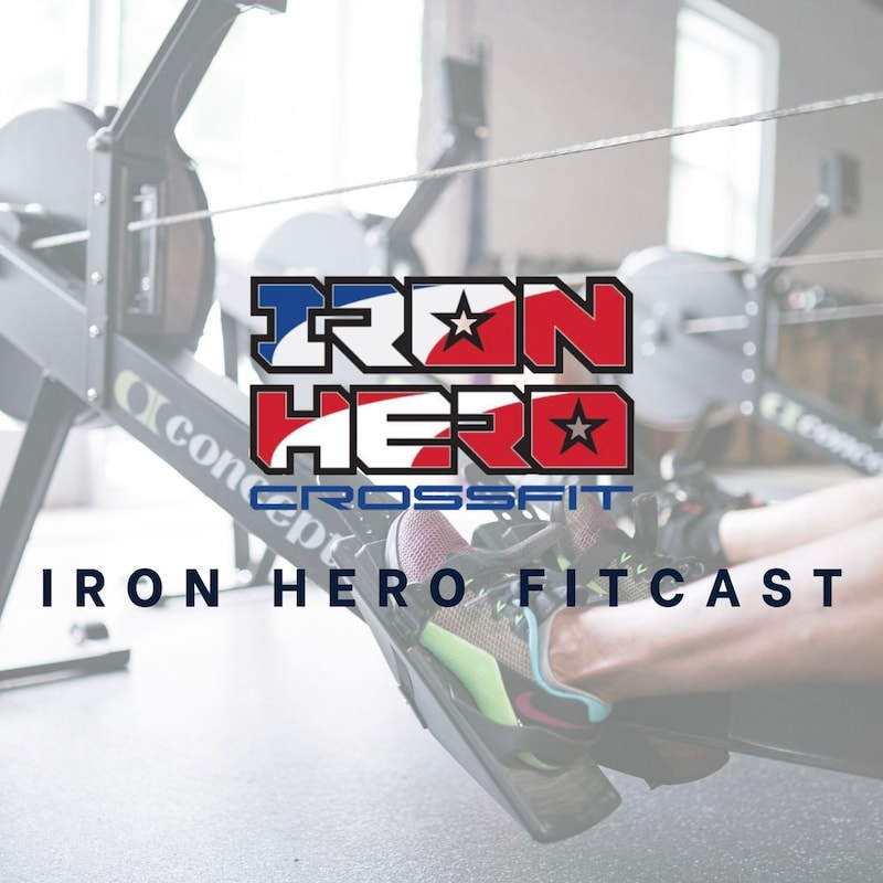 Artwork for podcast Iron Hero FitCast