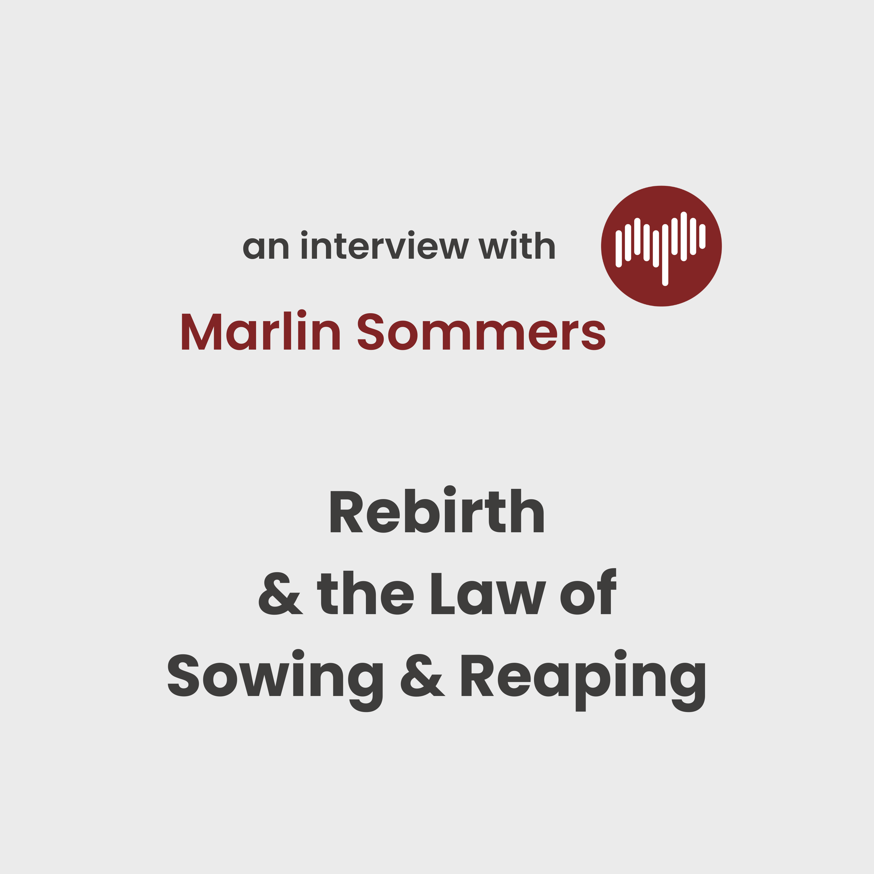 [Author Interview] Rebirth & the Law of Sowing and Reaping