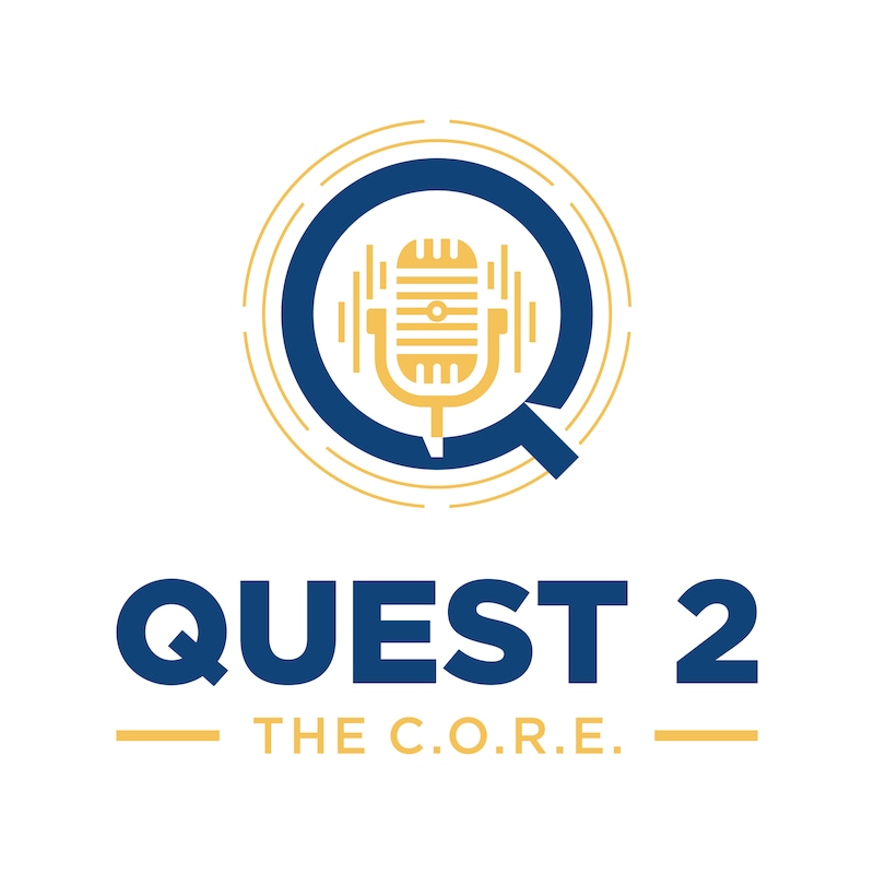 Artwork for podcast Quest 2 the C.O.R.E.