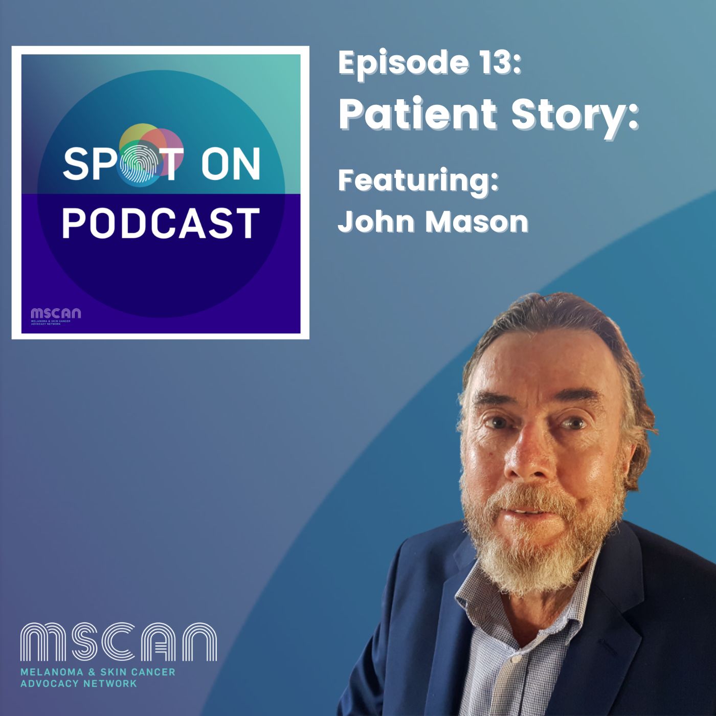 Being diagnosed with Merkel Cell Carcinoma - the story of John Mason