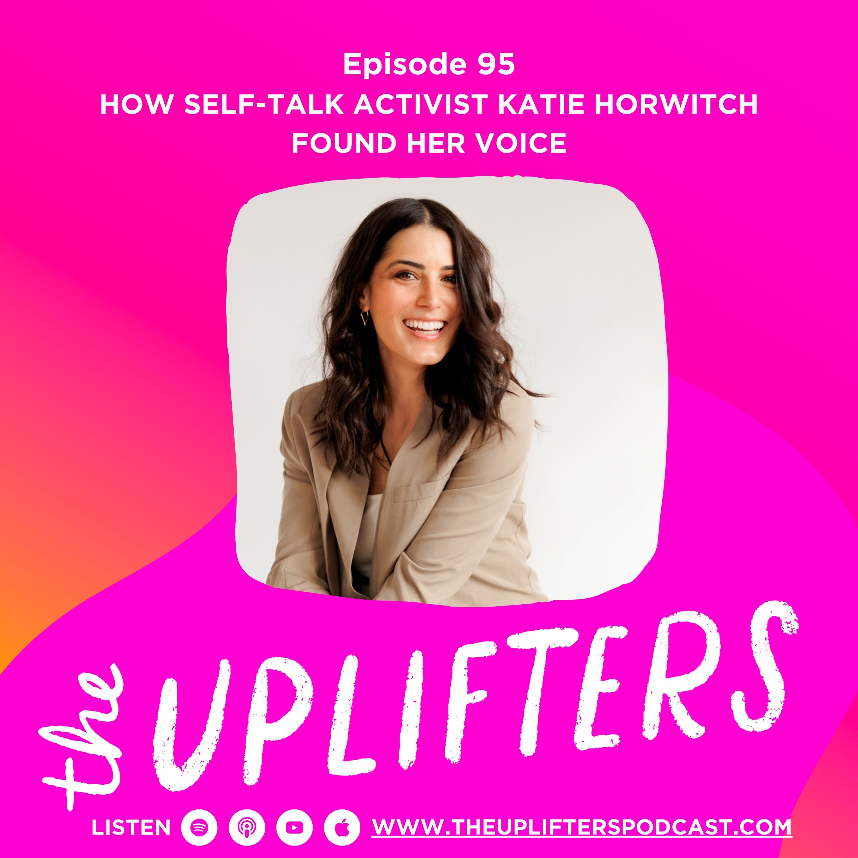 How to Want Yourself with Self-Talk Shifter Katie Horwitch
