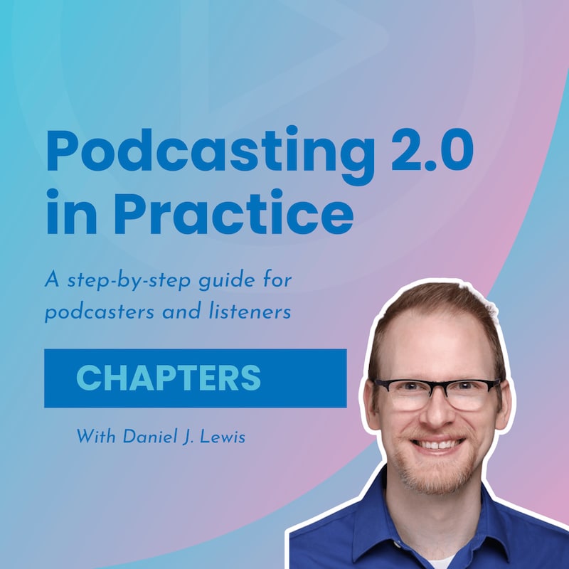Artwork for podcast Podcasting 2.0 in Practice