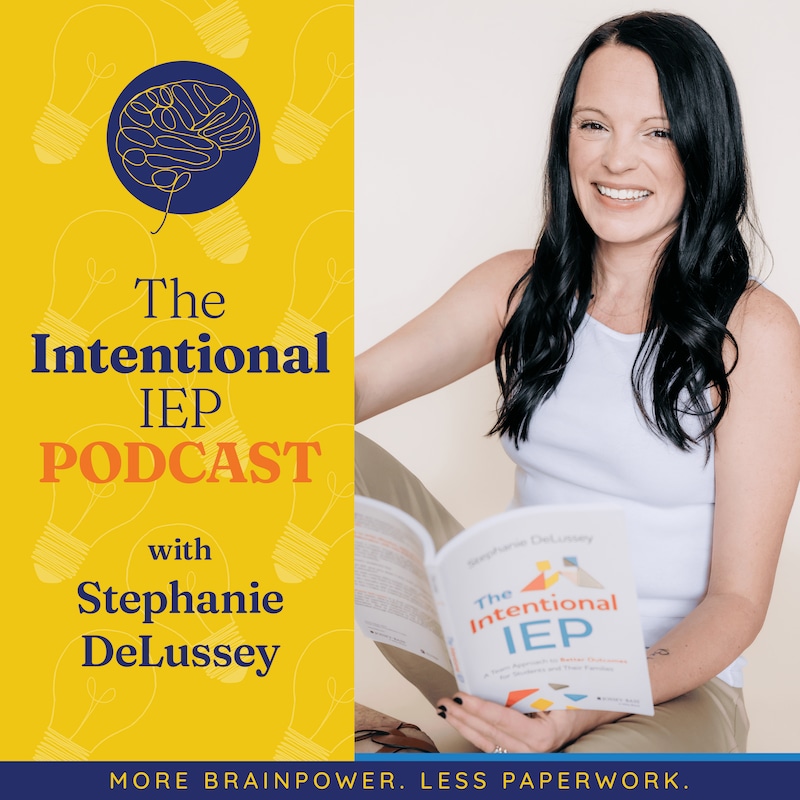 Artwork for podcast The Intentional IEP Podcast