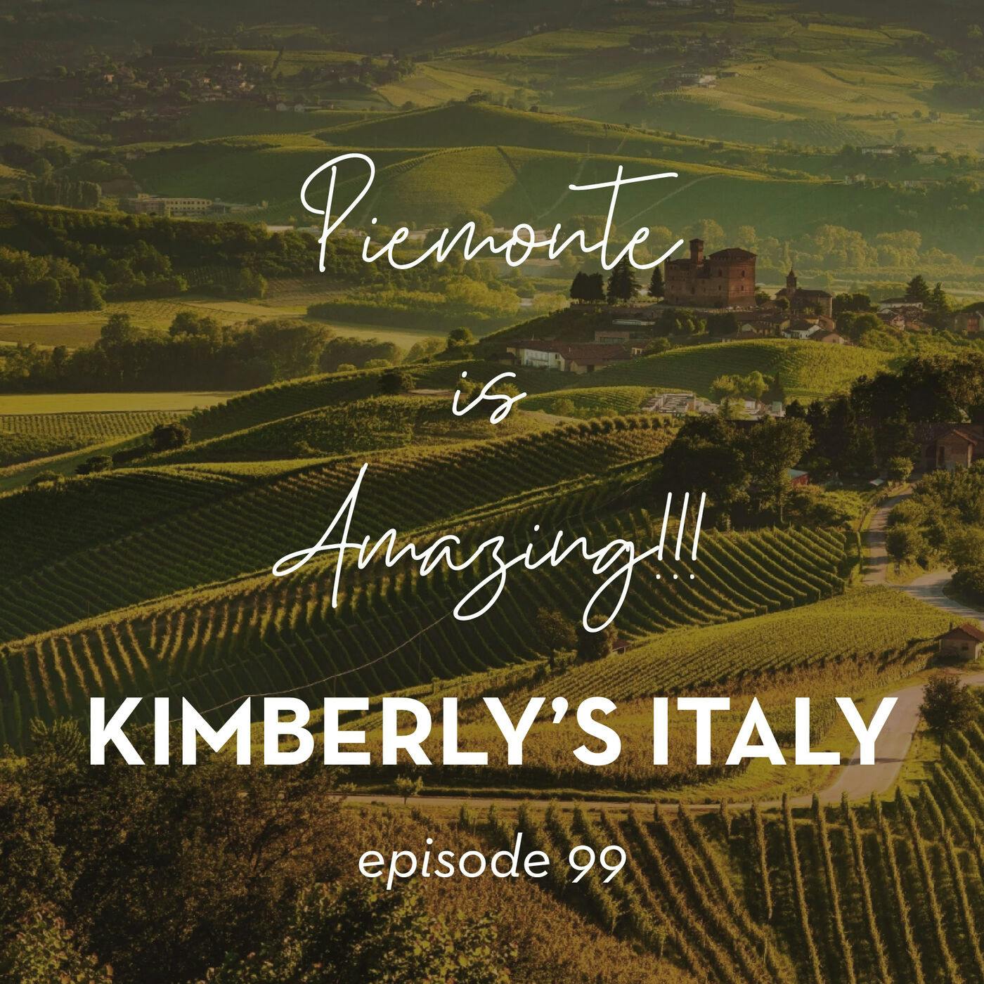 99.  Why not visit Piemonte?  It's amazing! episode artwork