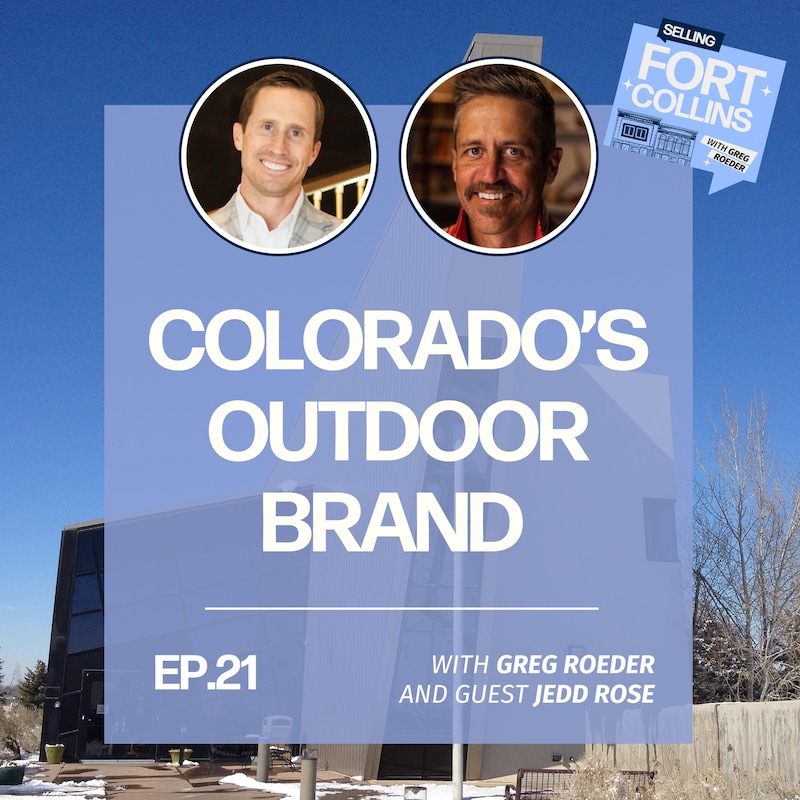 Artwork for podcast Selling Fort Collins with Greg Roeder