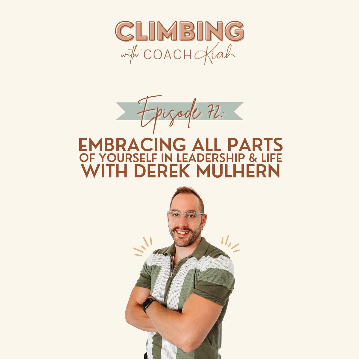 72. Embracing All Parts of Yourself in Leadership & Life with Derek Mulhern episode artwork