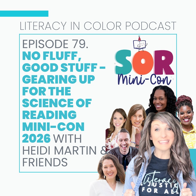 Artwork for podcast Literacy in Color: A Science of Reading Aligned Podcast for Educators