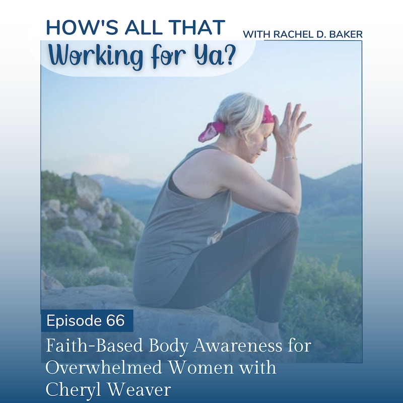 Artwork for podcast How's All That Working For Ya?