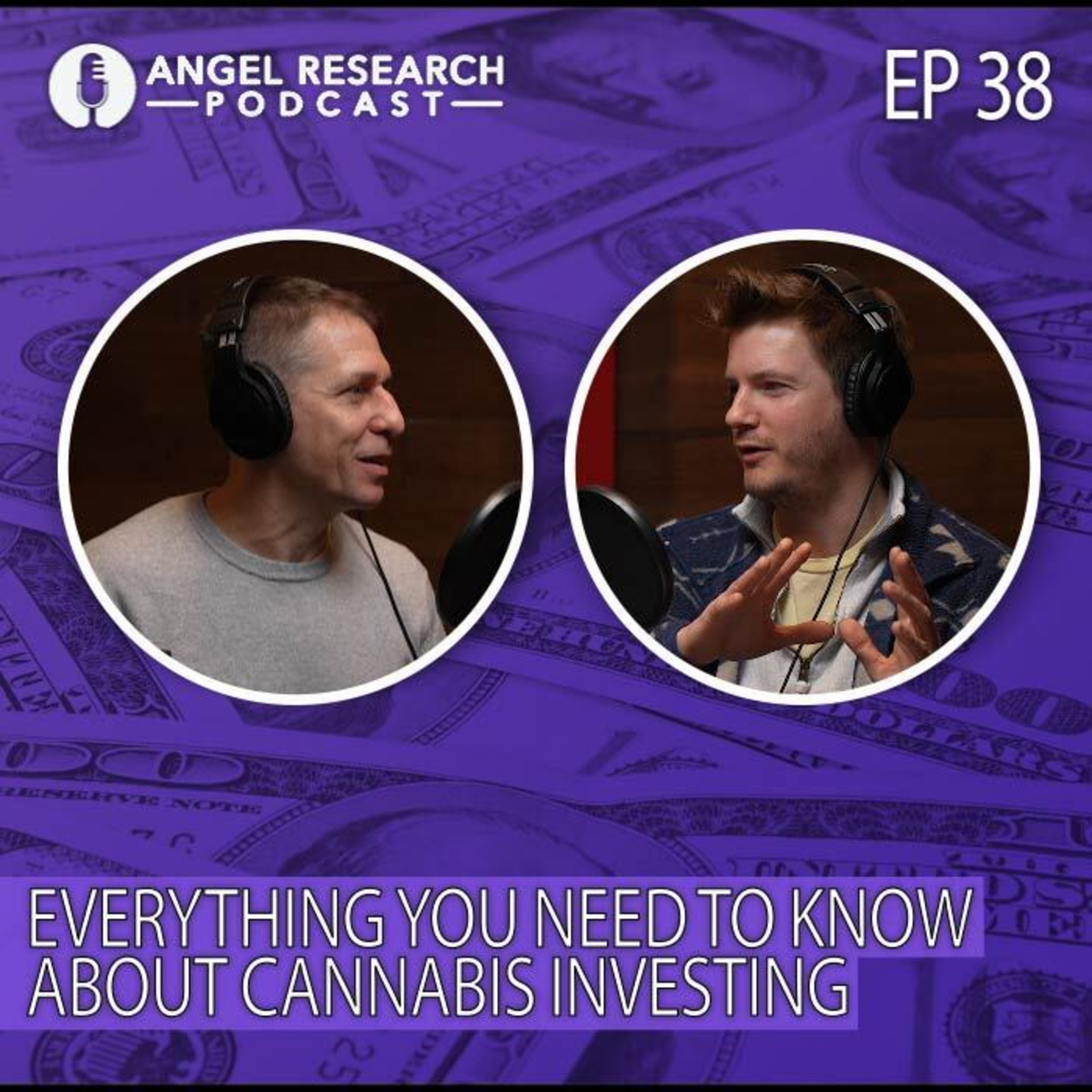 cover of episode Everything You Need to Know About Cannabis Investing | Angel Research Podcast Ep. 38