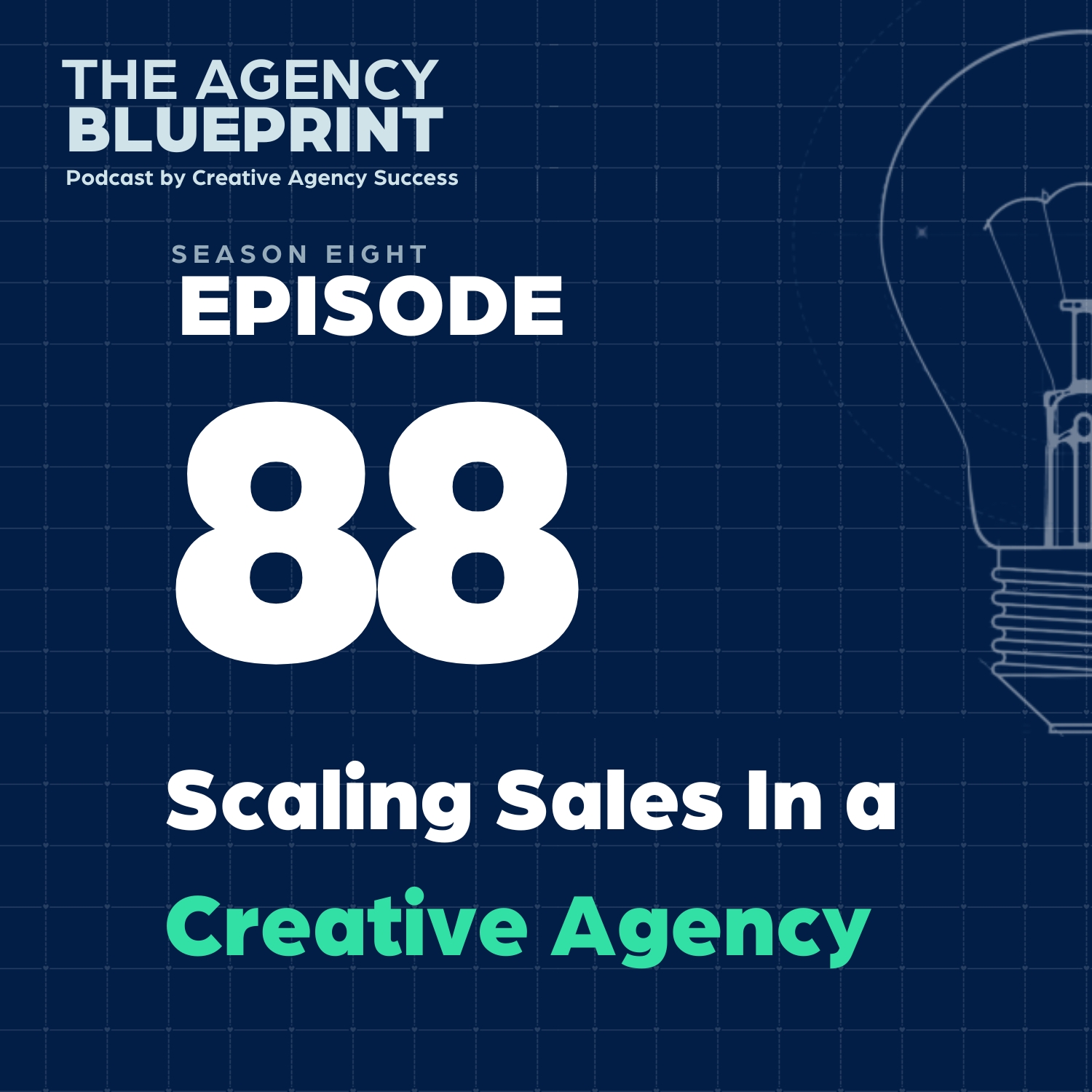 Season 8 | Ep 88 | Scaling Sales In A Creative Agency episode artwork