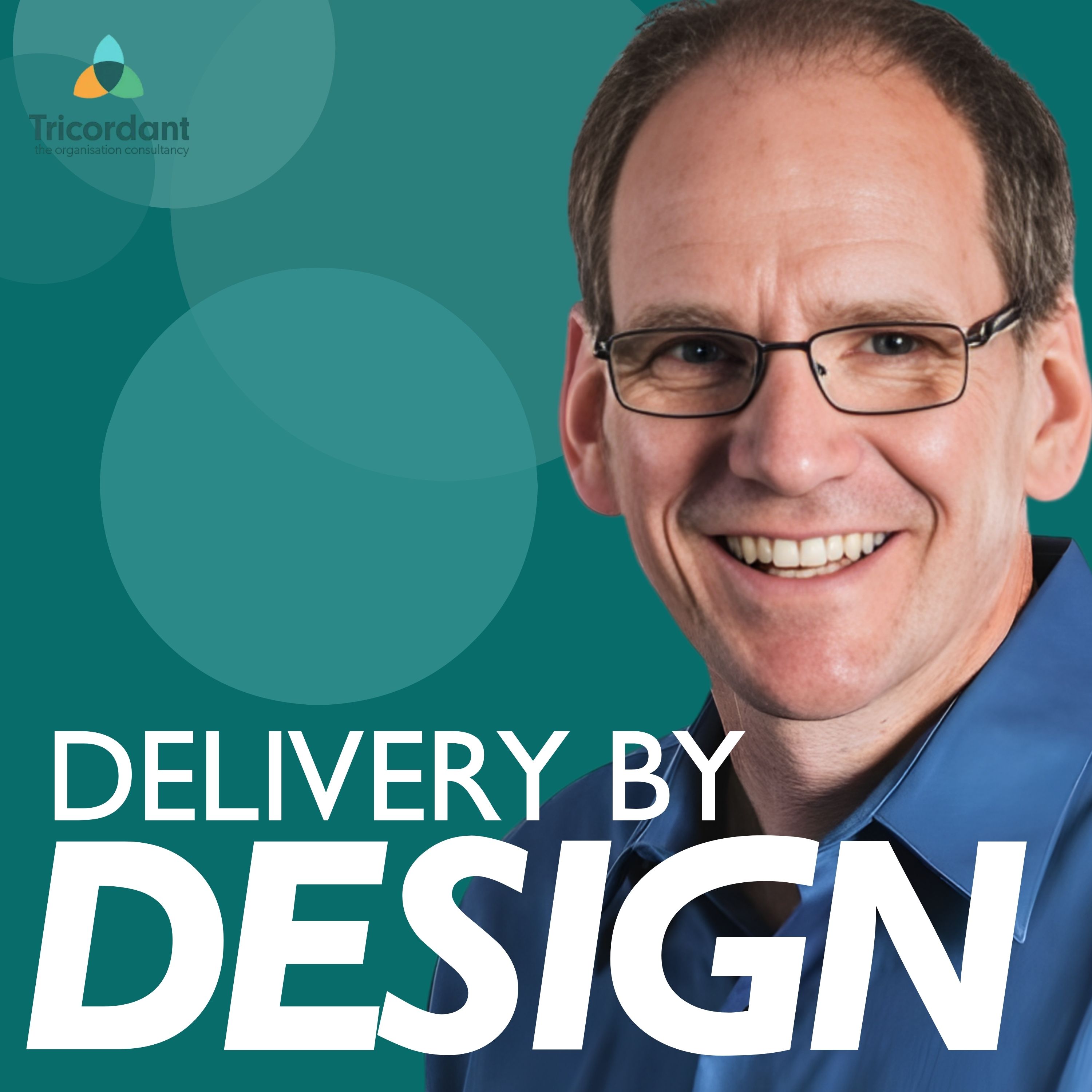 Delivery by Design