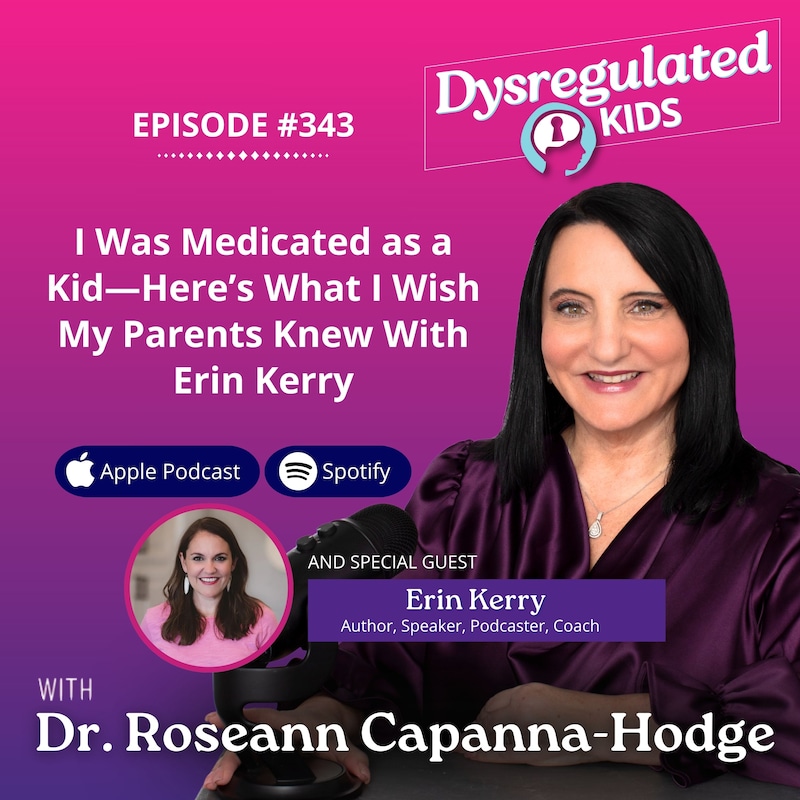 Artwork for podcast Dysregulated Kids: Science-Backed Parenting Help for Behavior, Anxiety, ADHD and More That Builds Emotional Regulation