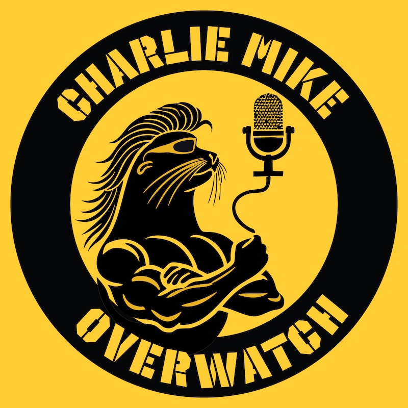 Artwork for podcast Charlie Mike Overwatch
