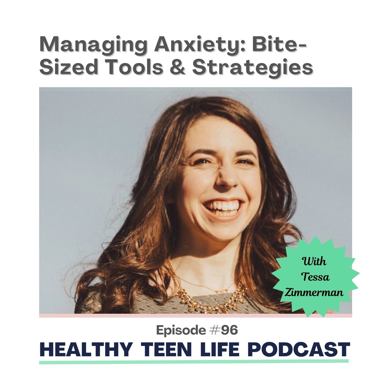 Managing Anxiety: Bite-Sized Tools and Strategies with Tessa Zimmerman episode artwork