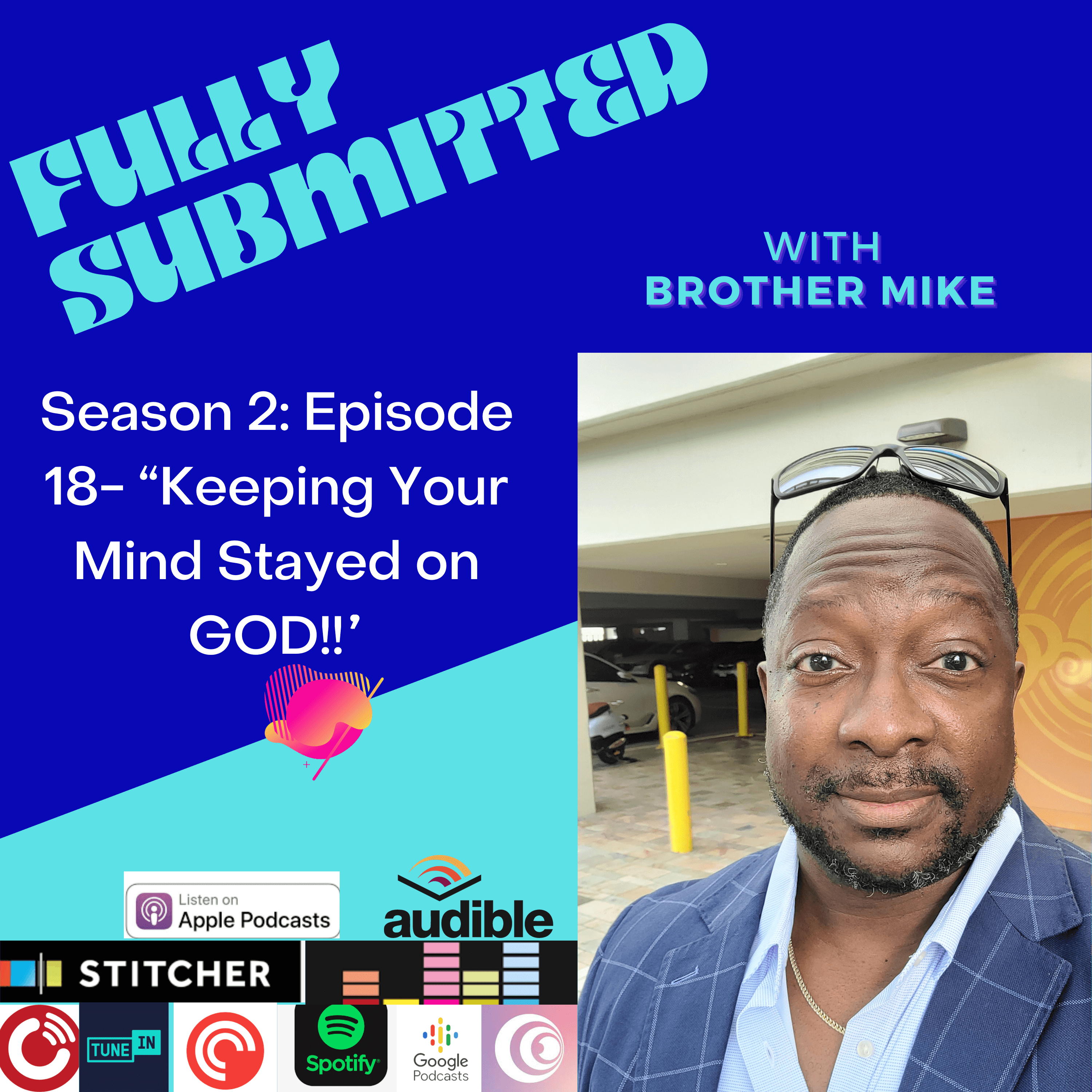Fully Submitted with Brother Mike