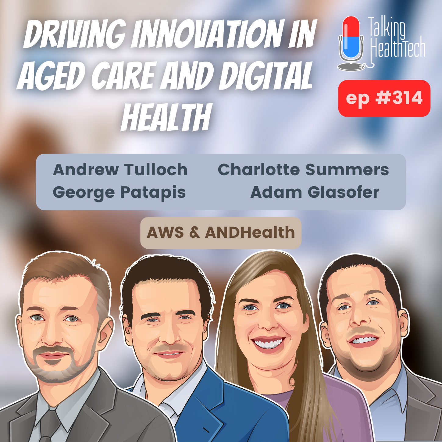 314 - Driving innovation in aged care and digital health - AWS & ANDHealth