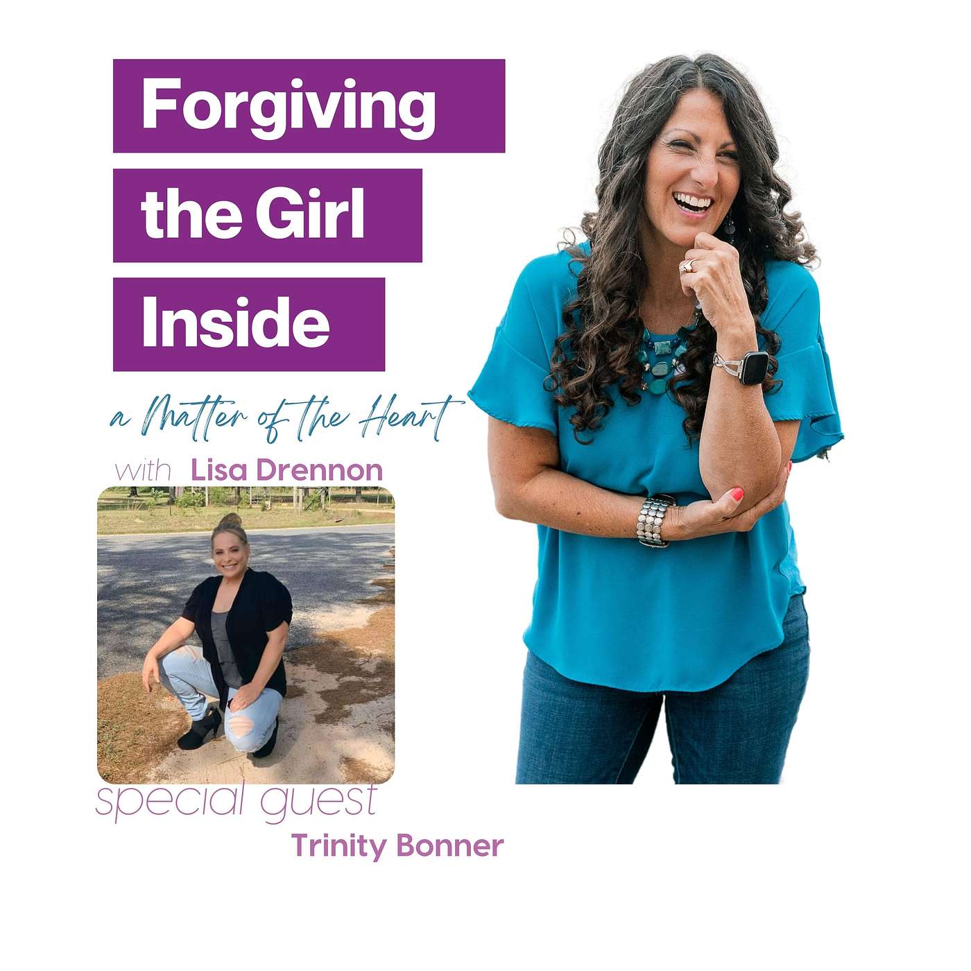 Forgiving the Girl Inside: A Matter of the Heart