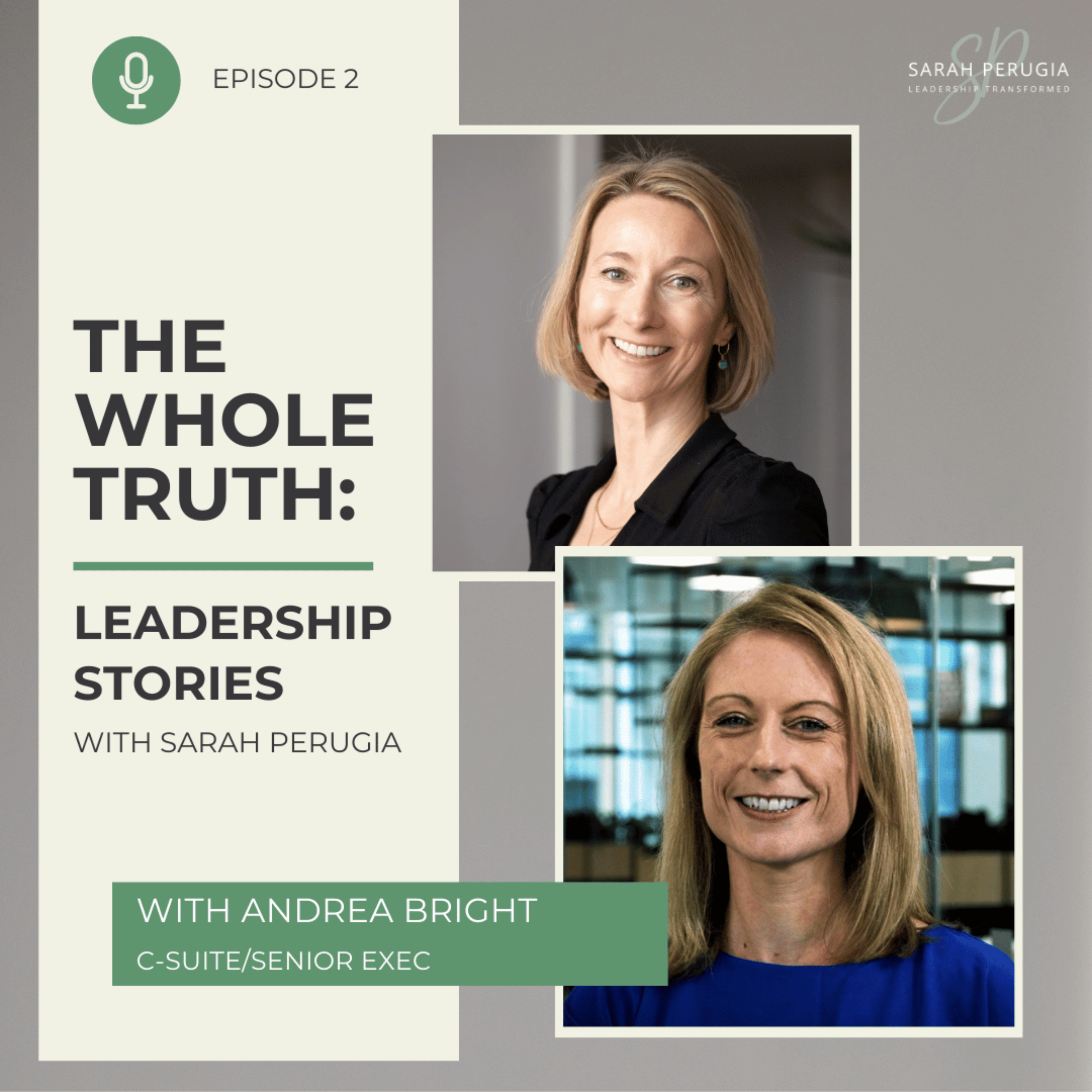 The Whole Truth: Leadership Stories with Sarah Perugia
