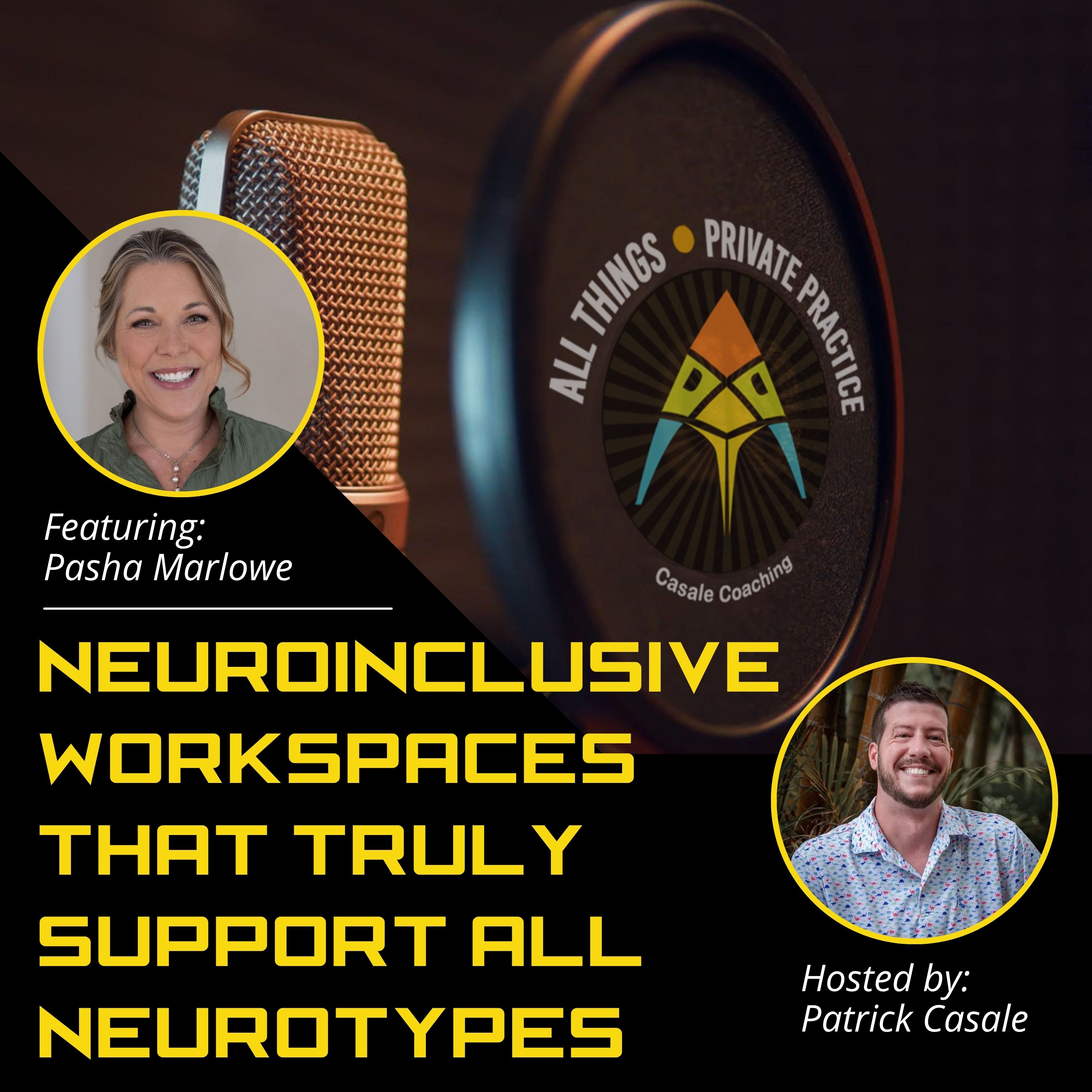 Episode 246: Neuroinclusive Workspaces That Truly Support All Neurotypes [featuring Pasha Marlowe]
