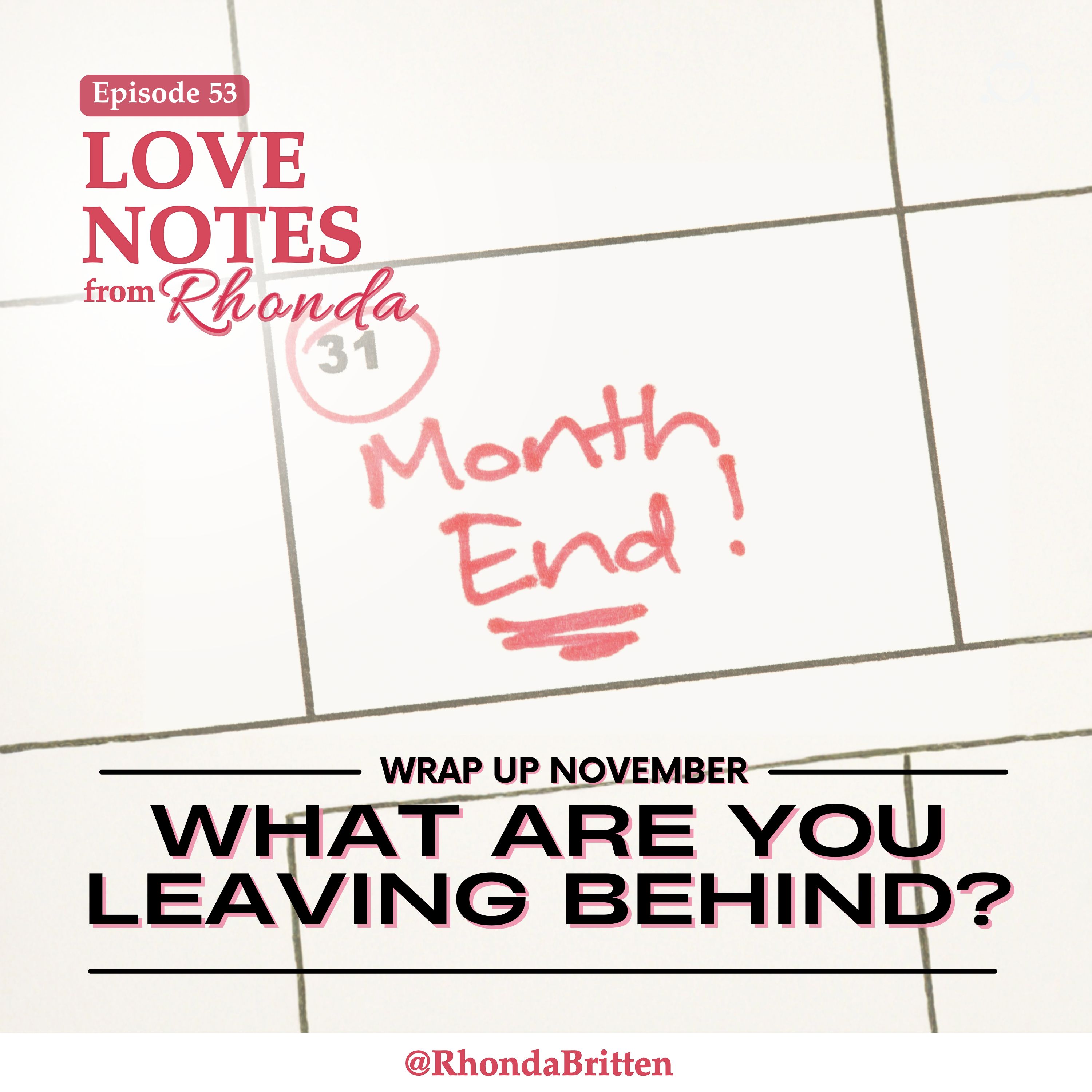 Wrap Up November: What Are You Leaving Behind?