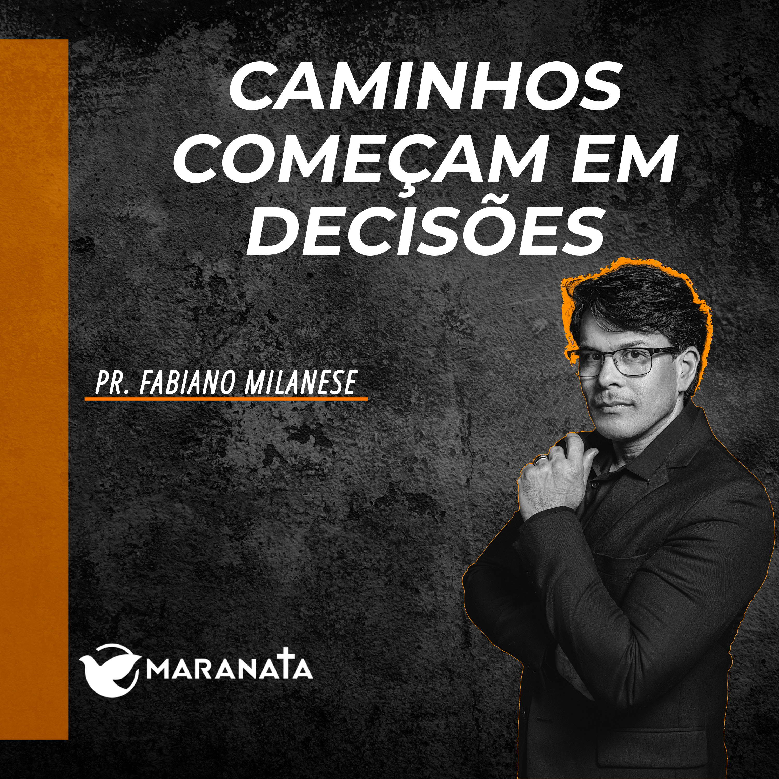 Caminhos começam em decisões - Pr. Fabiano Milanese episode artwork