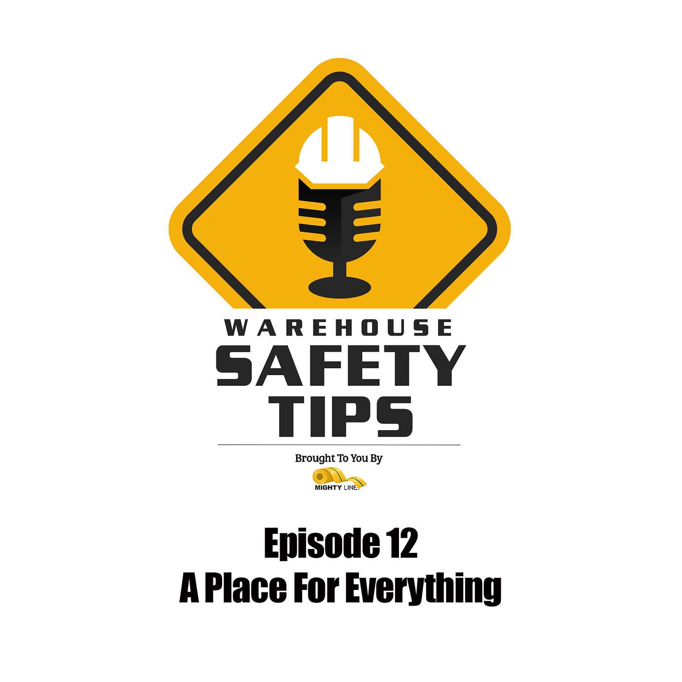 S1 Ep12: Warehouse Safety Tips | Episode 12 | A Place For Everything