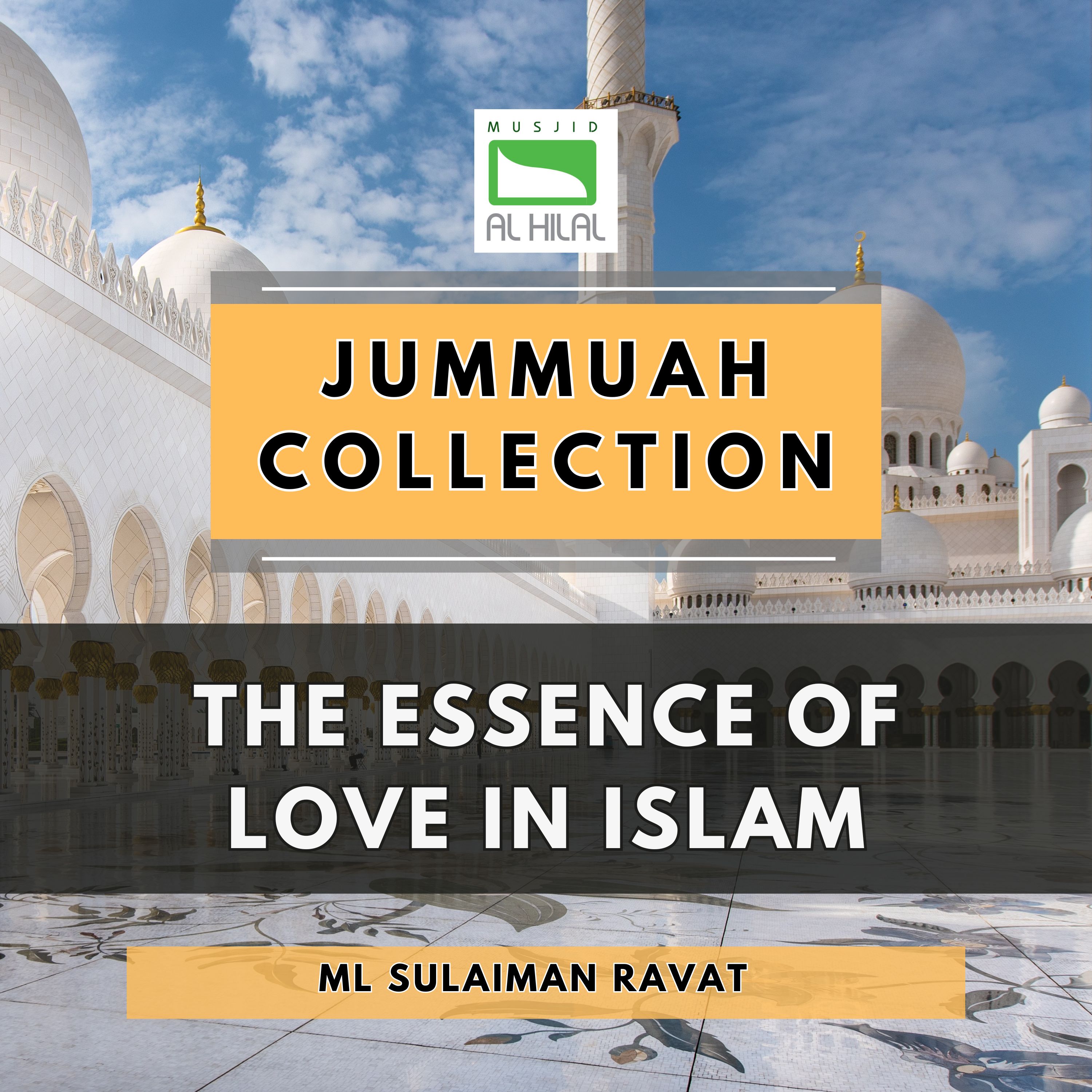 The Essence of Love in Islam by Ml Sulaiman Ravat episode artwork