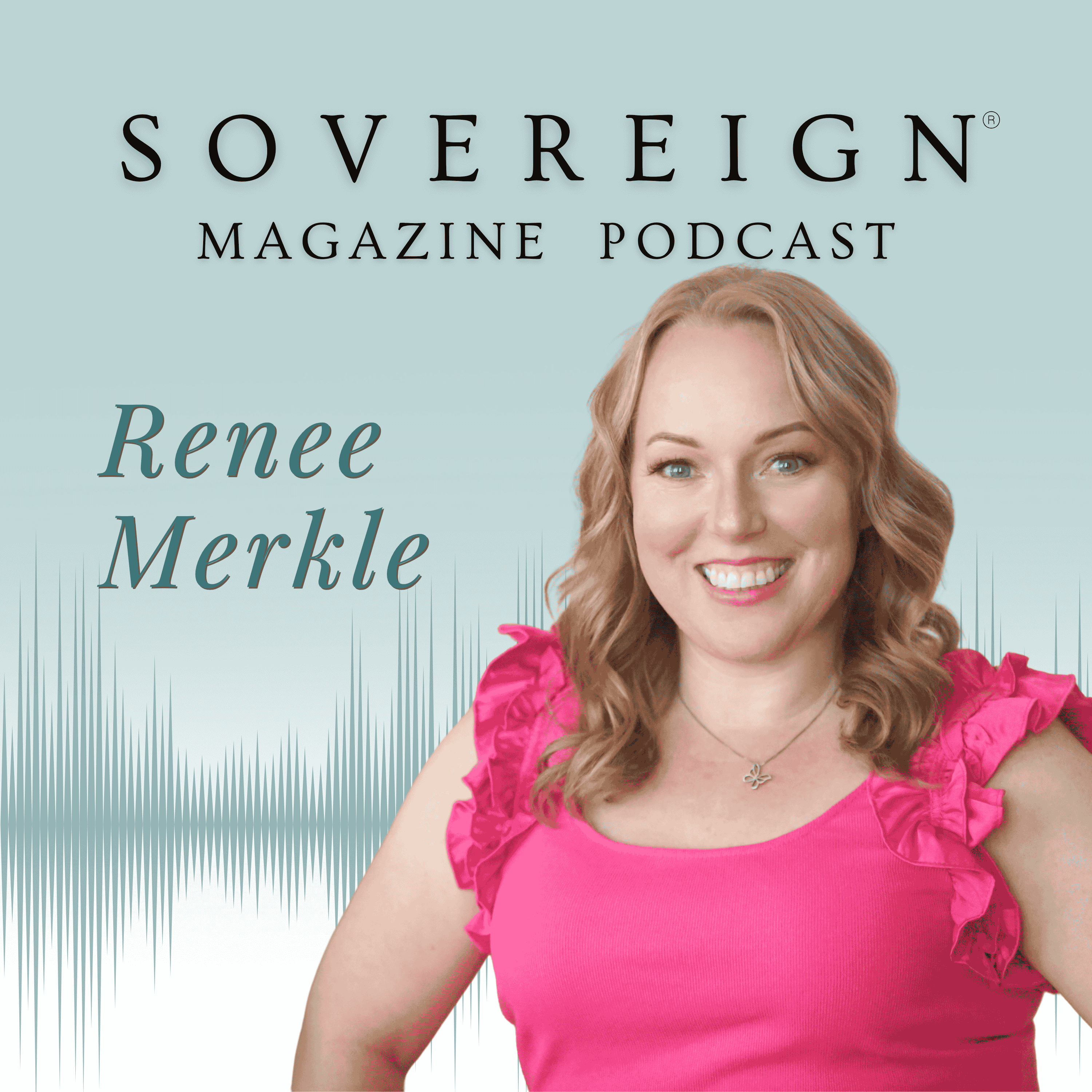 You Were Never Meant to Fit Here | SOVEREIGN Magazine® Podcast with Renee Merkle episode artwork